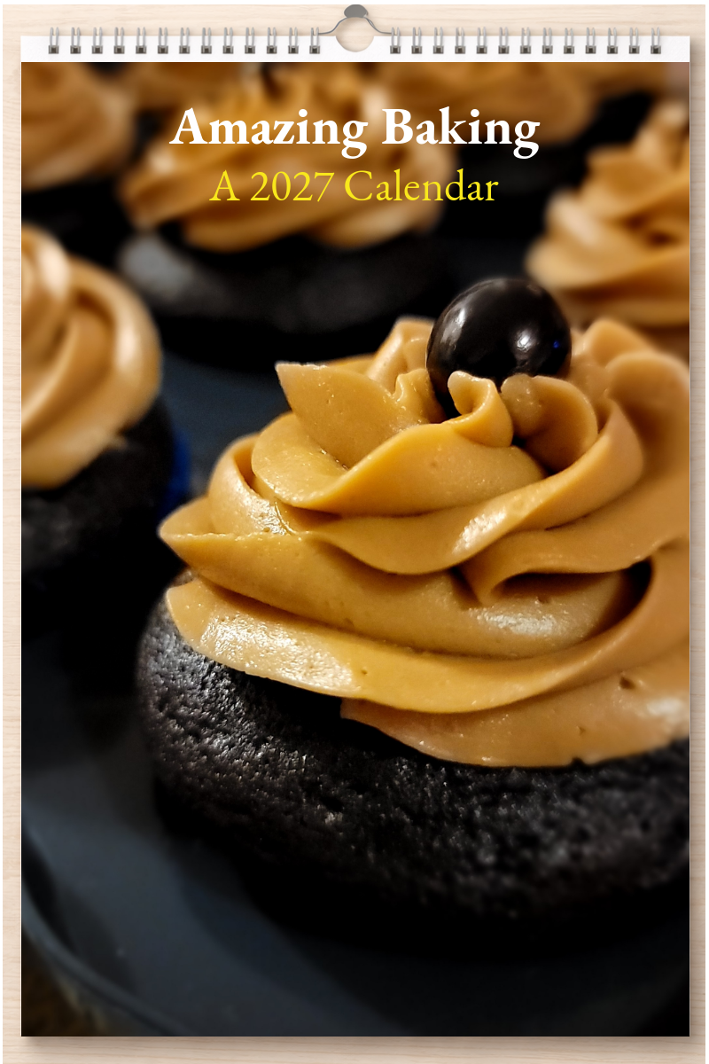 Amazing Baking: A 2027 Calendar