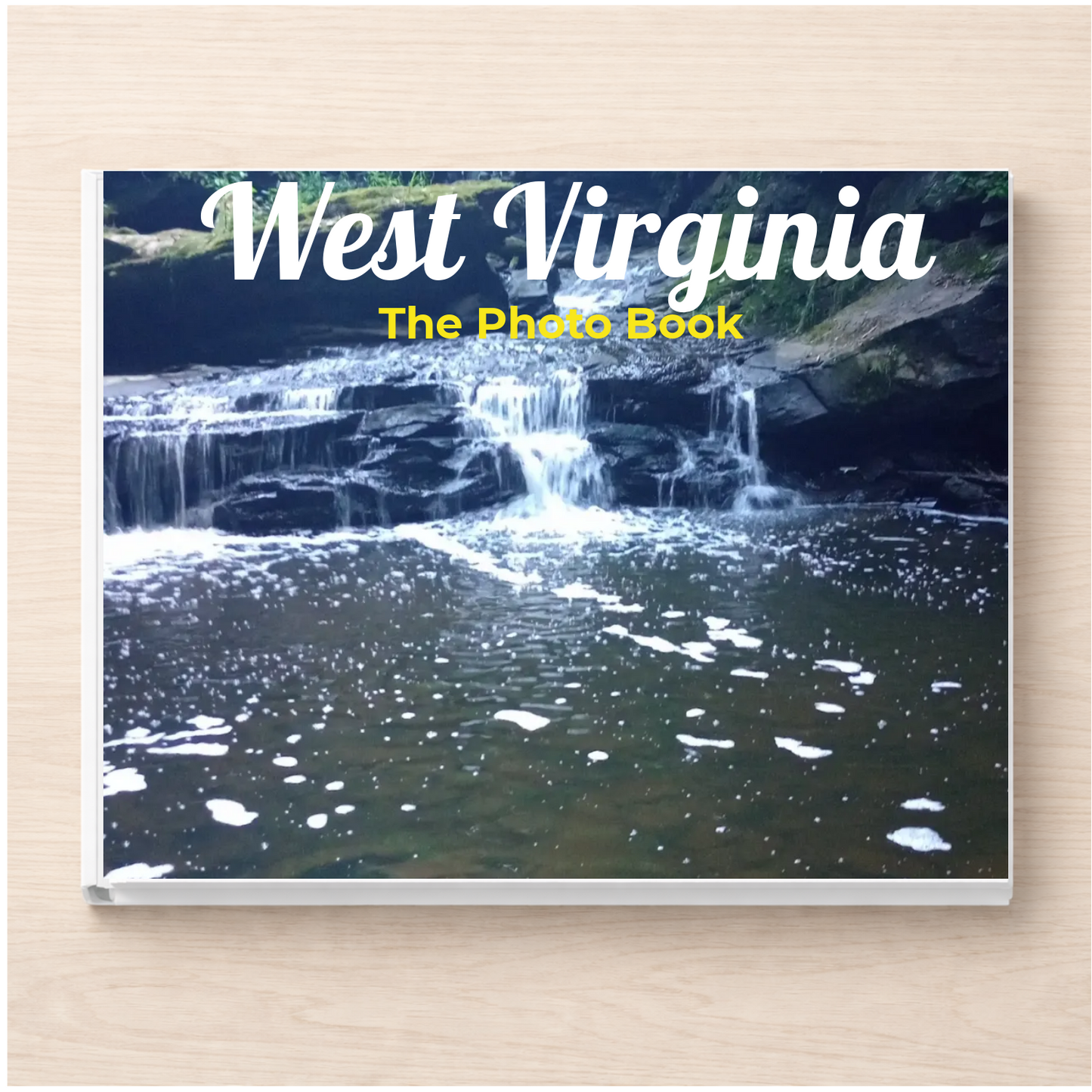 West Virginia: The Photo Book