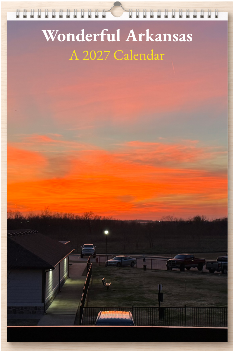 Wonderful Arkansas: A 2027 Calendar