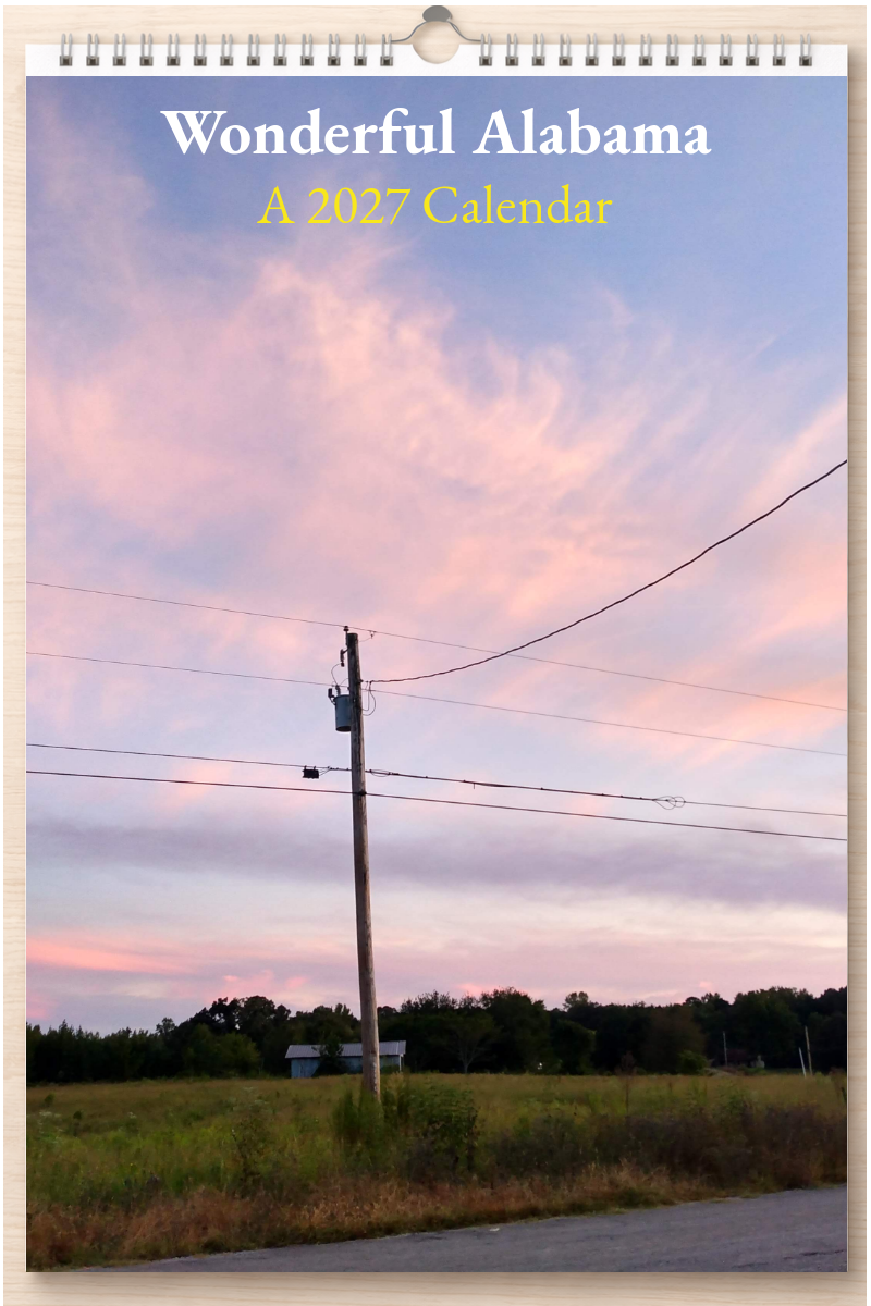 Wonderful Alabama: A 2027 Calendar