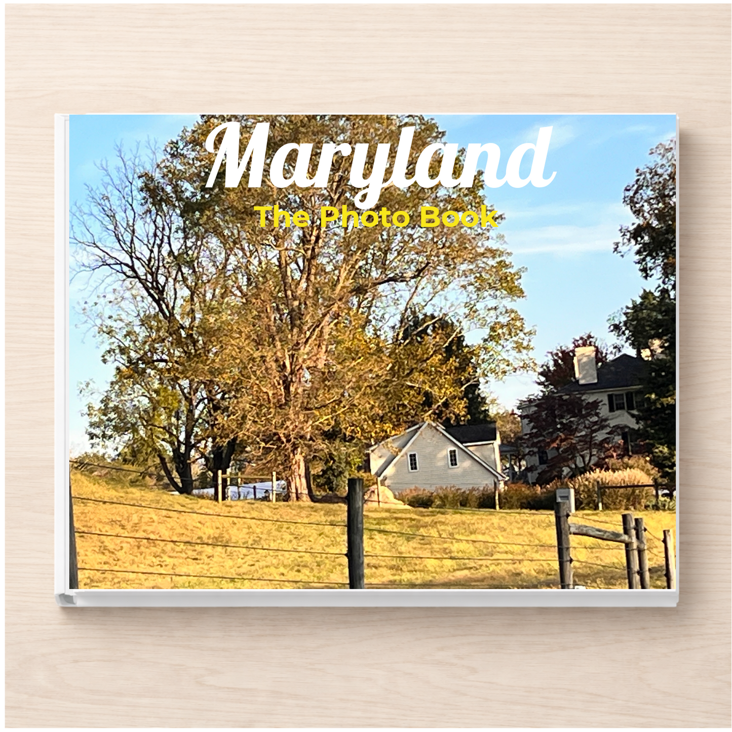 Maryland: The Photo Book