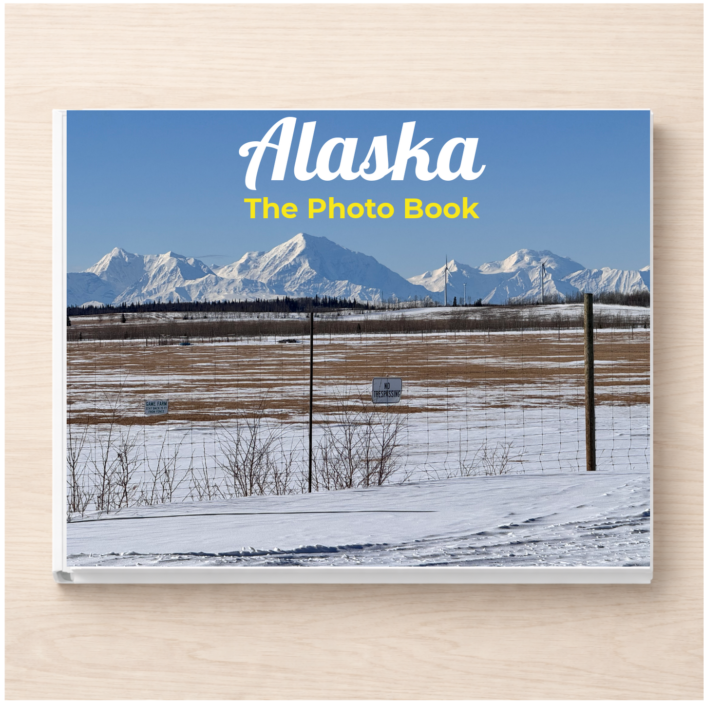 Alaska: The Photo Book