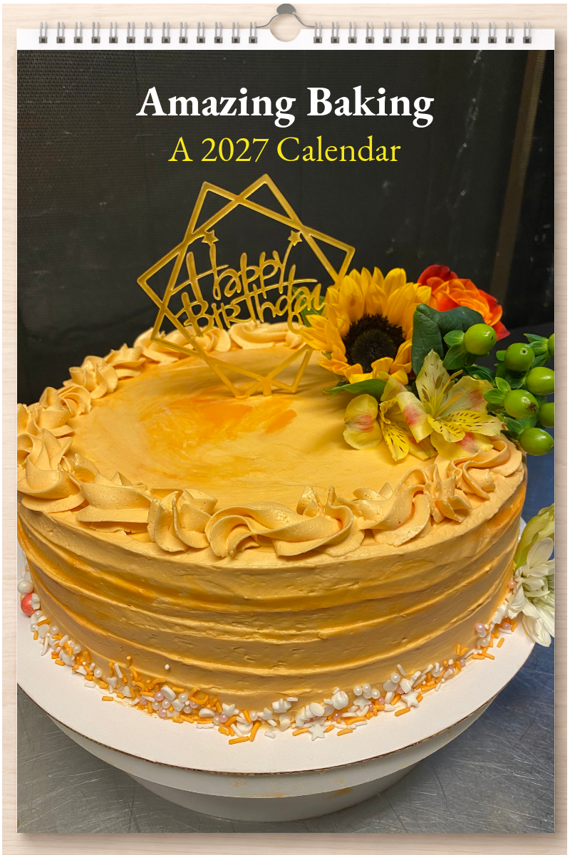 Amazing Baking: A 2027 Calendar