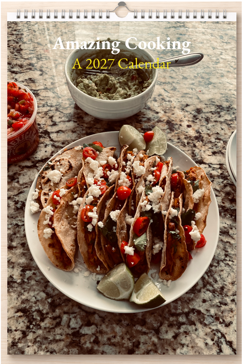 Amazing Cooking: A 2027 Calendar