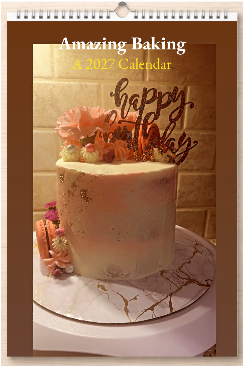 Amazing Baking: A 2027 Calendar