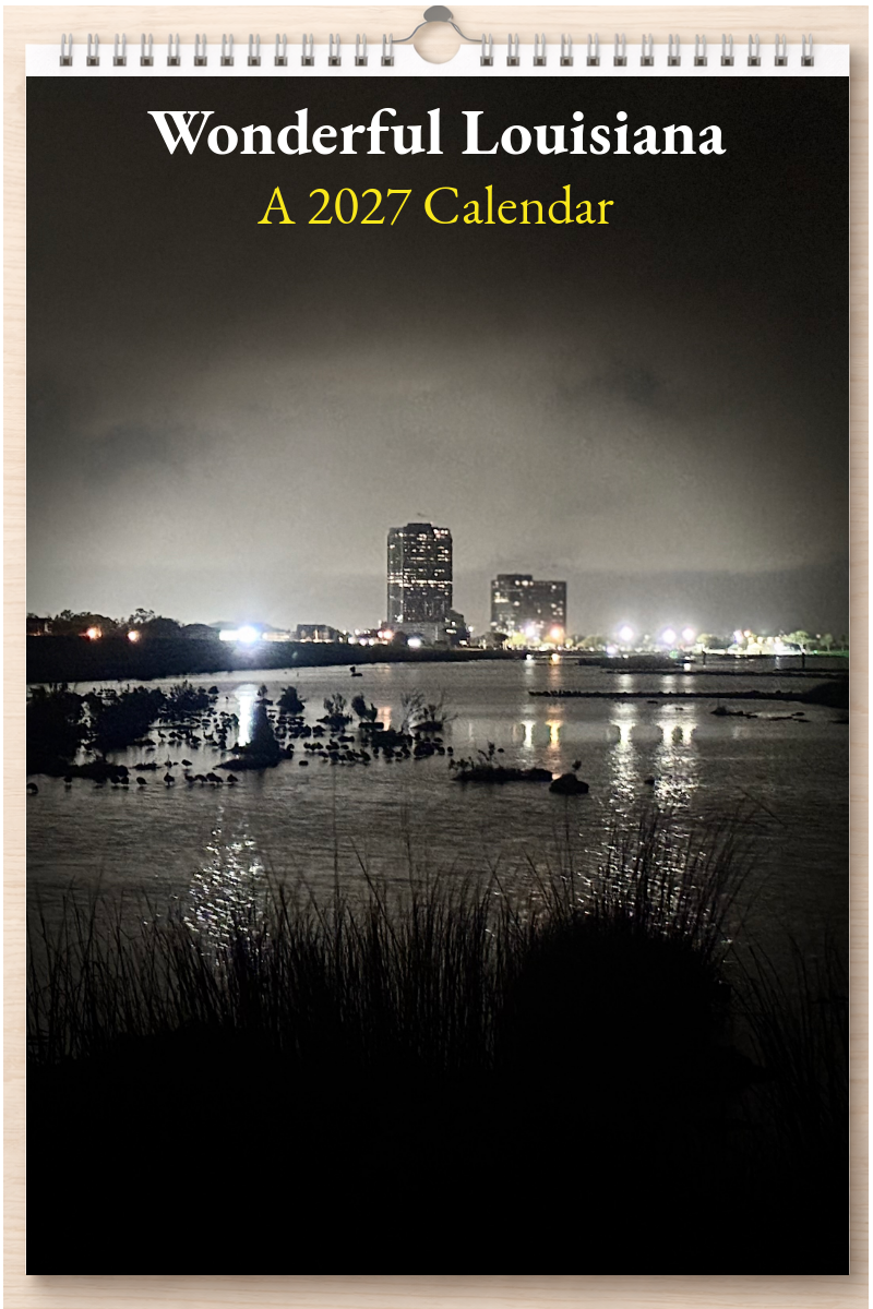 Wonderful Louisiana: A 2027 Calendar