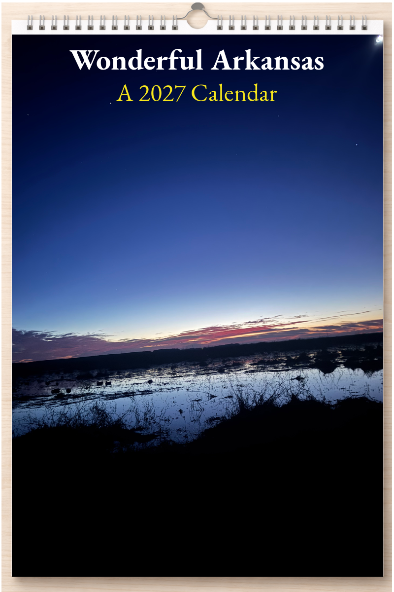 Wonderful Arkansas: A 2027 Calendar