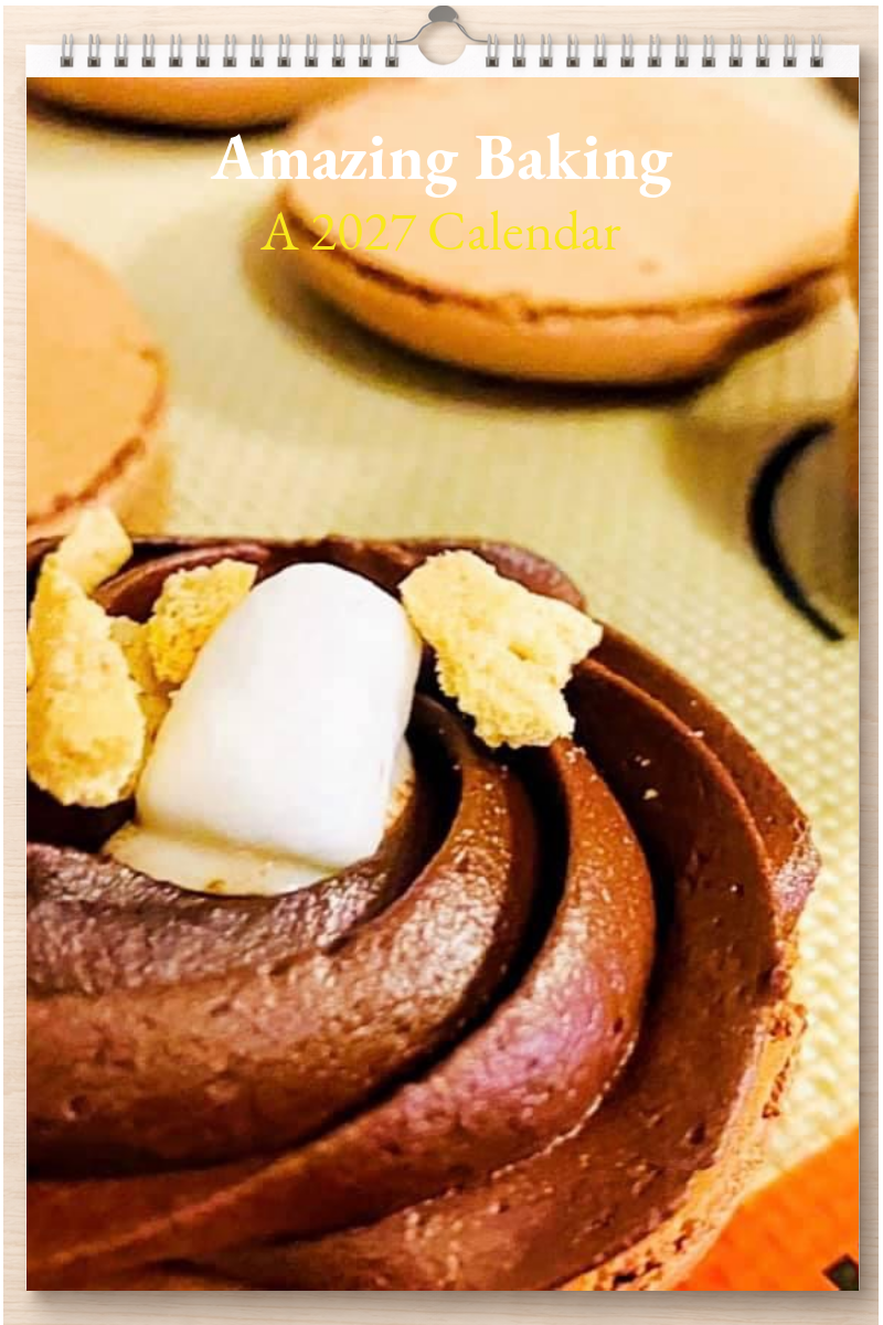 Amazing Baking: A 2027 Calendar