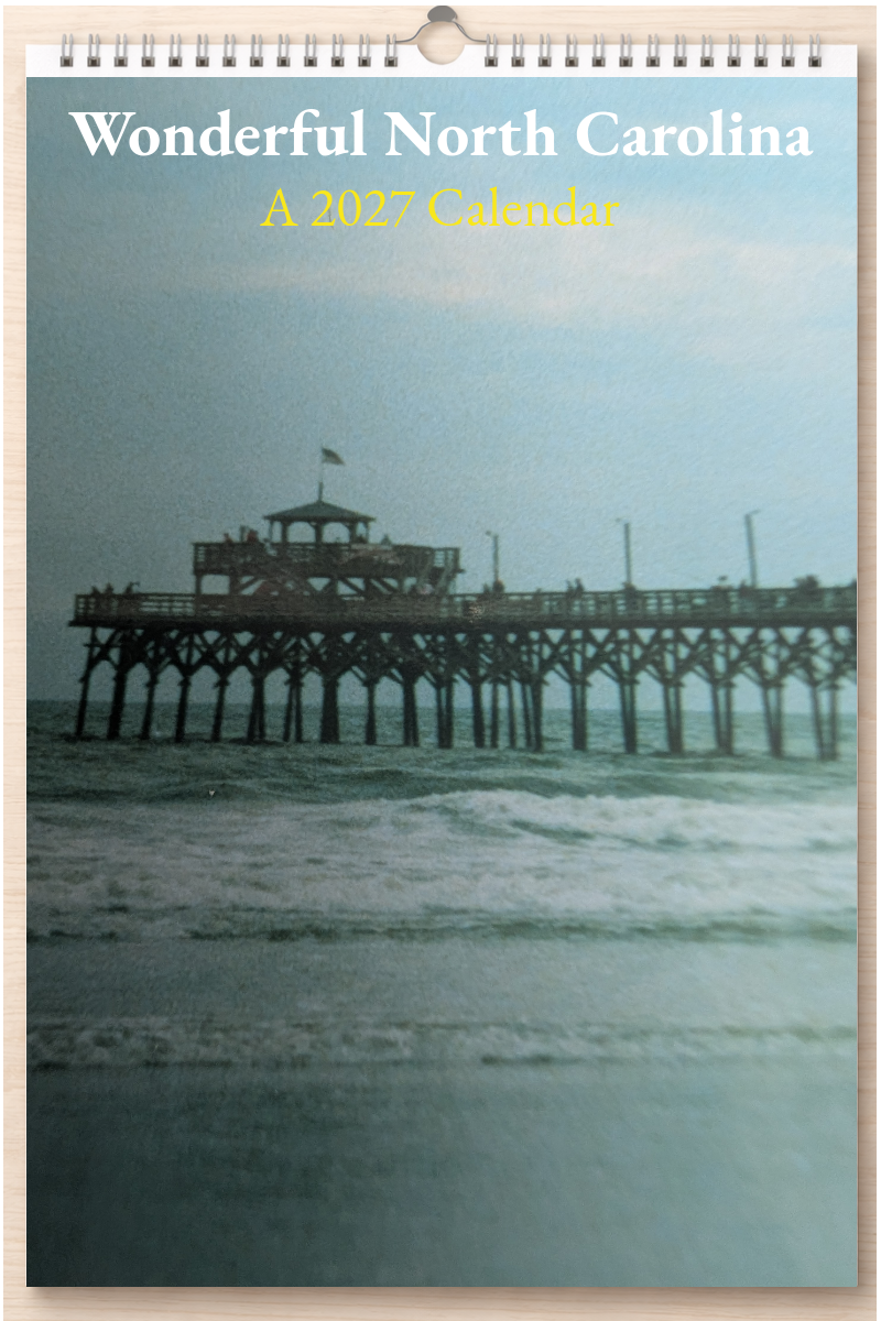 Wonderful North Carolina: A 2027 Calendar