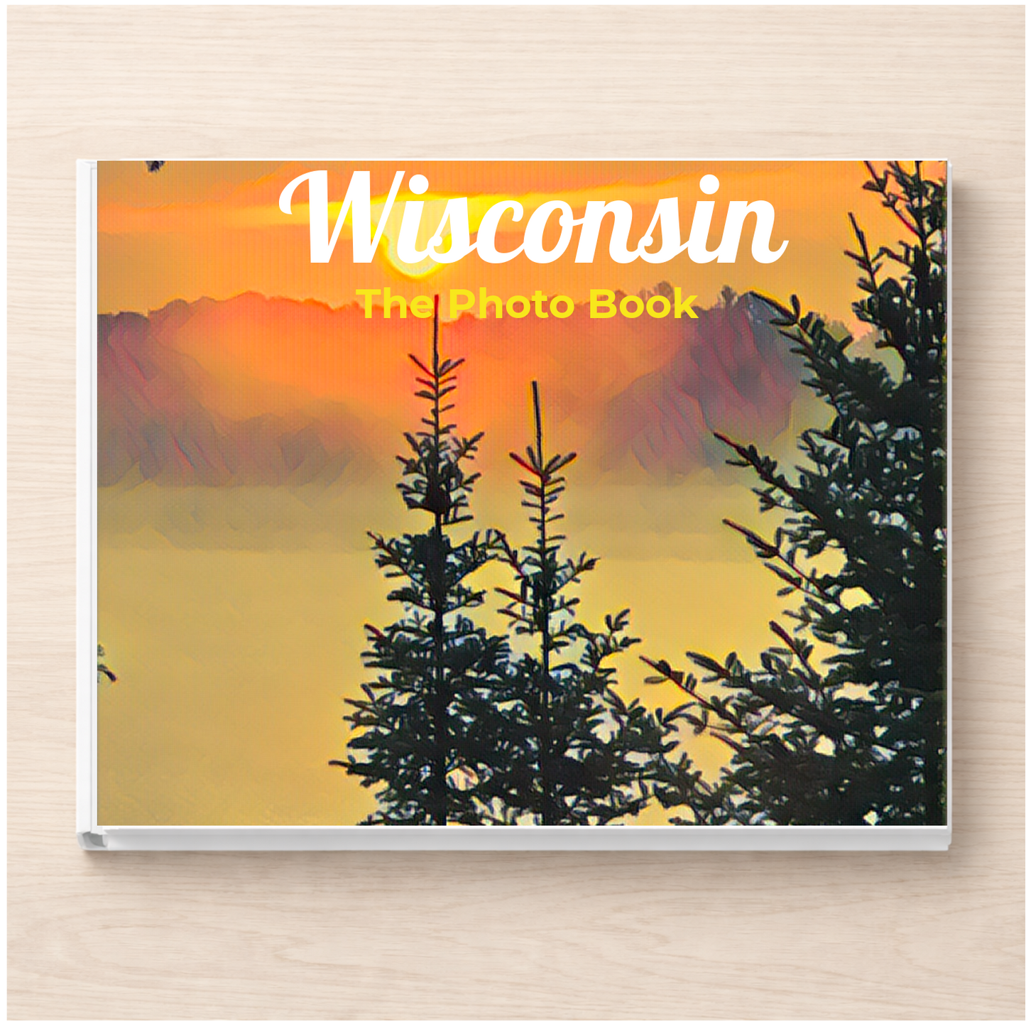 Wisconsin: The Photo Book