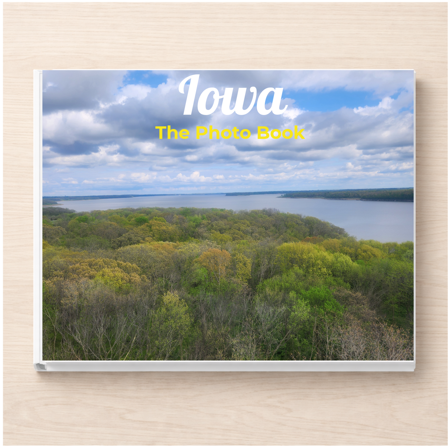 Iowa: The Photo Book