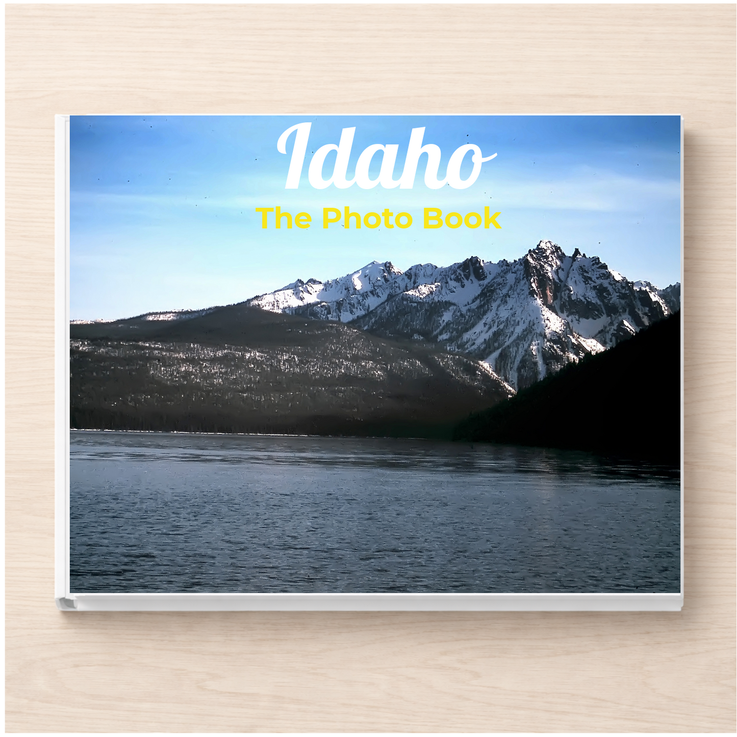 Idaho: The Photo Book