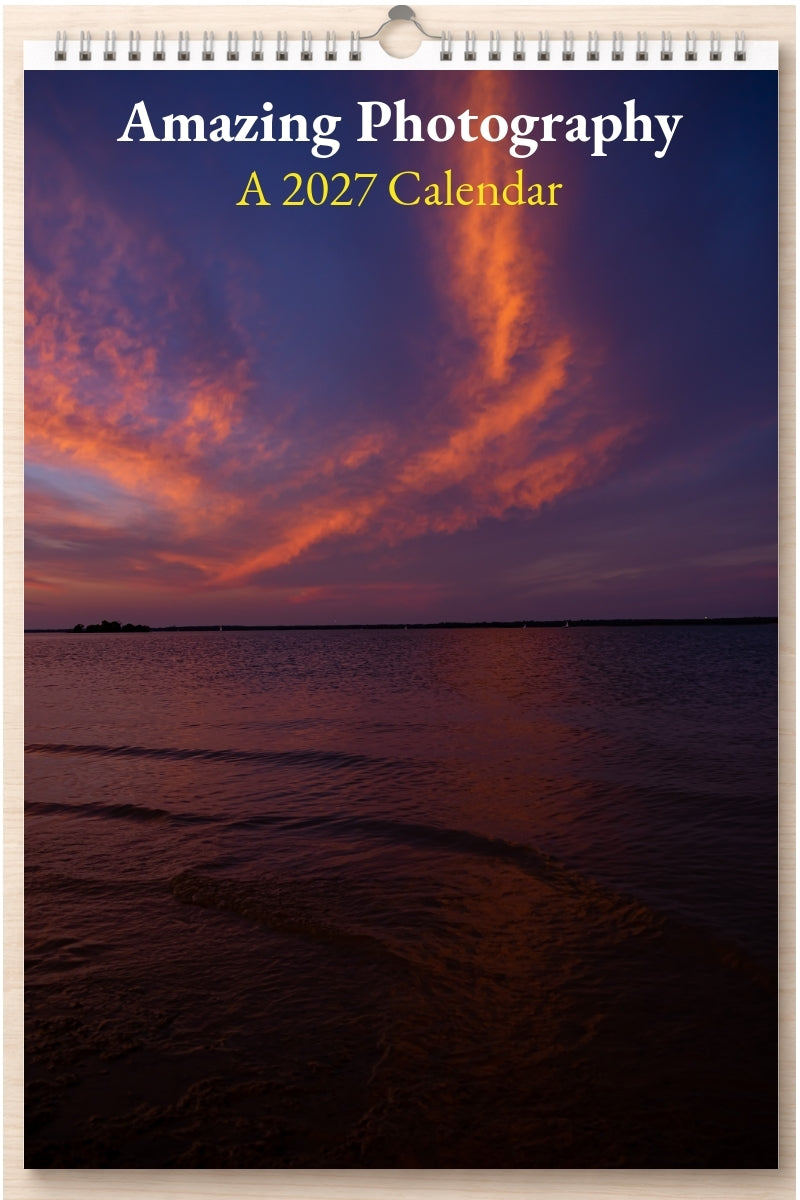 Amazing Photography: A 2027 Calendar