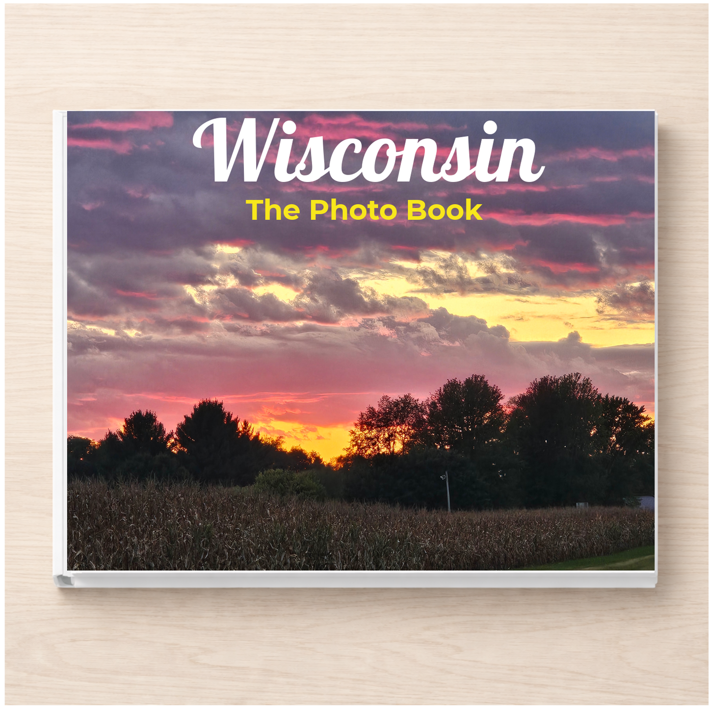 Wisconsin: The Photo Book