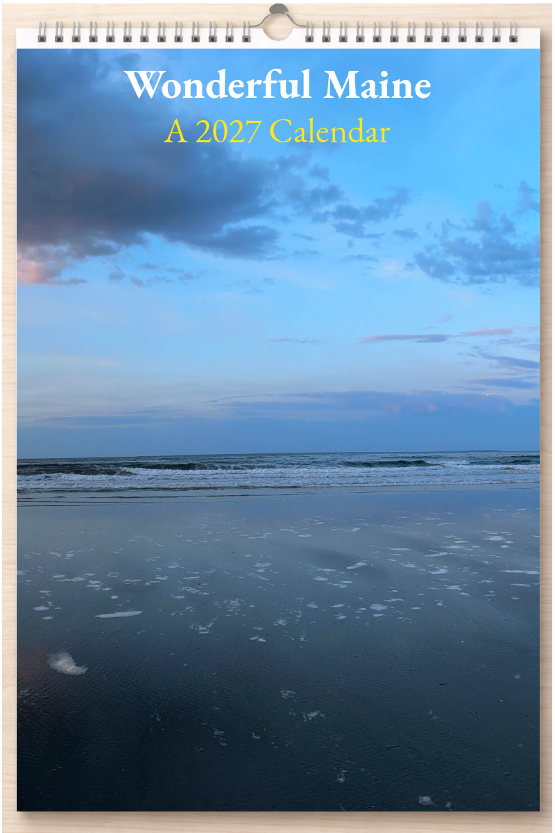 Wonderful Maine: A 2027 Calendar