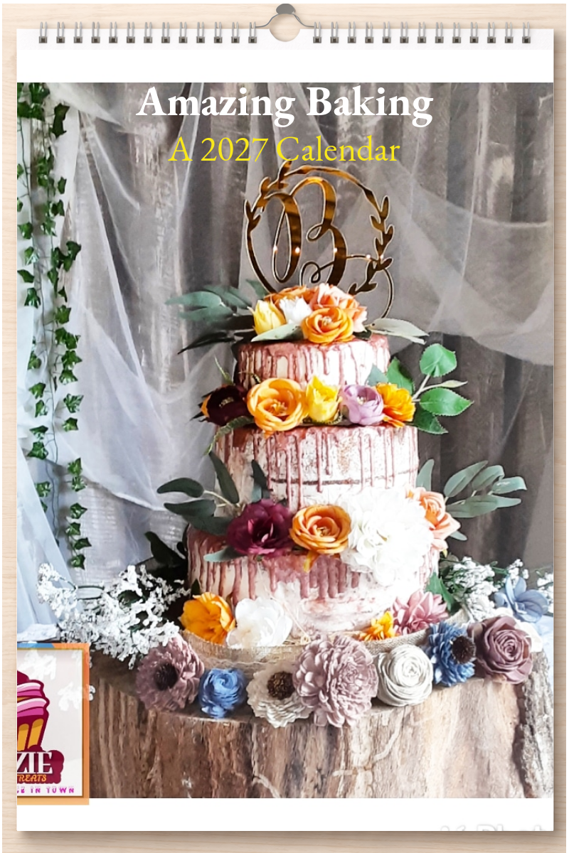 Amazing Baking: A 2027 Calendar