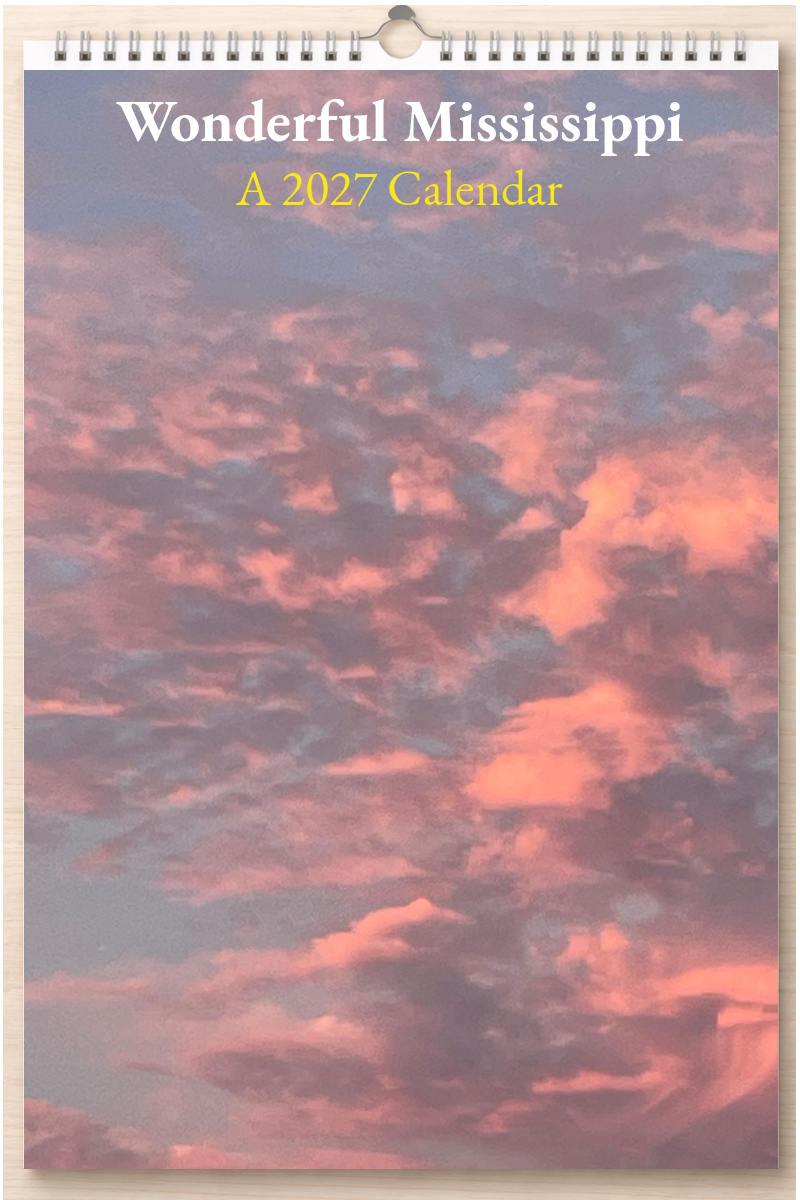Wonderful Mississippi: A 2027 Calendar