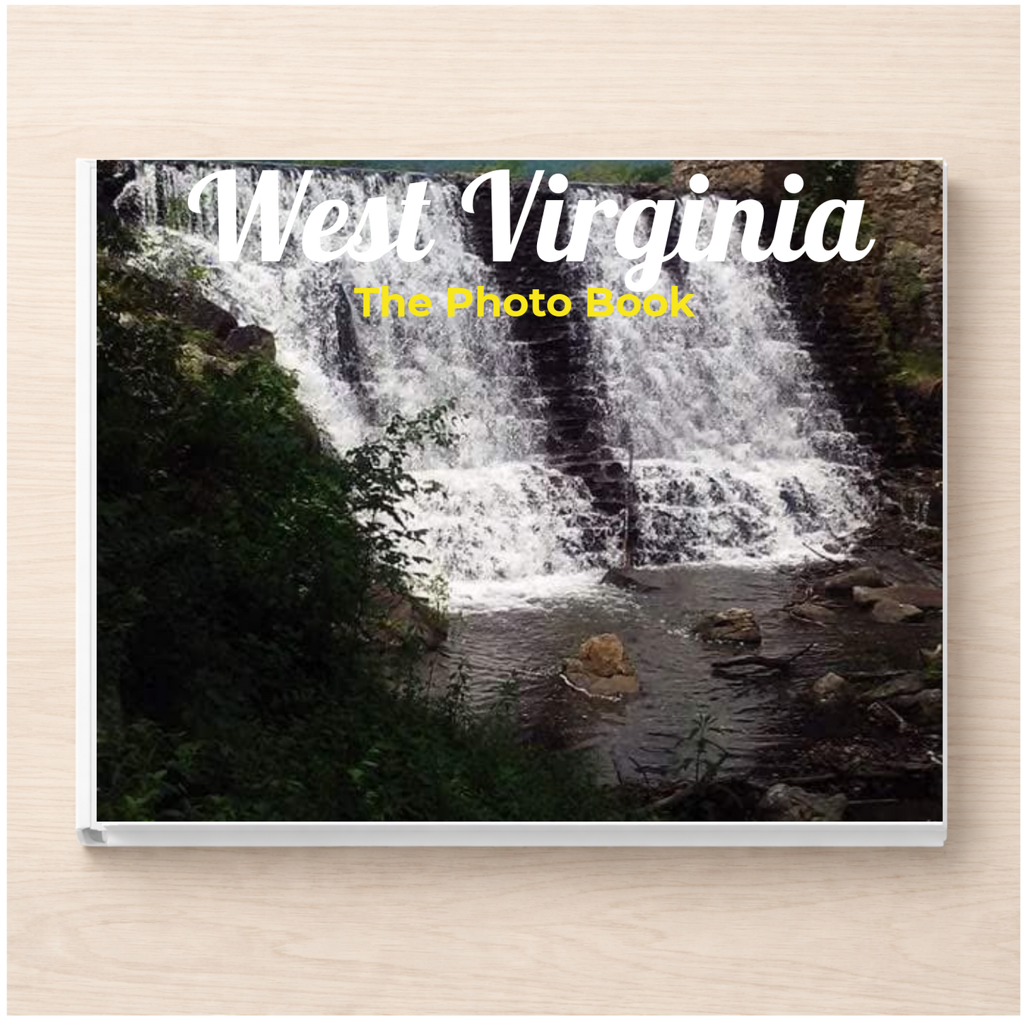 West Virginia: The Photo Book