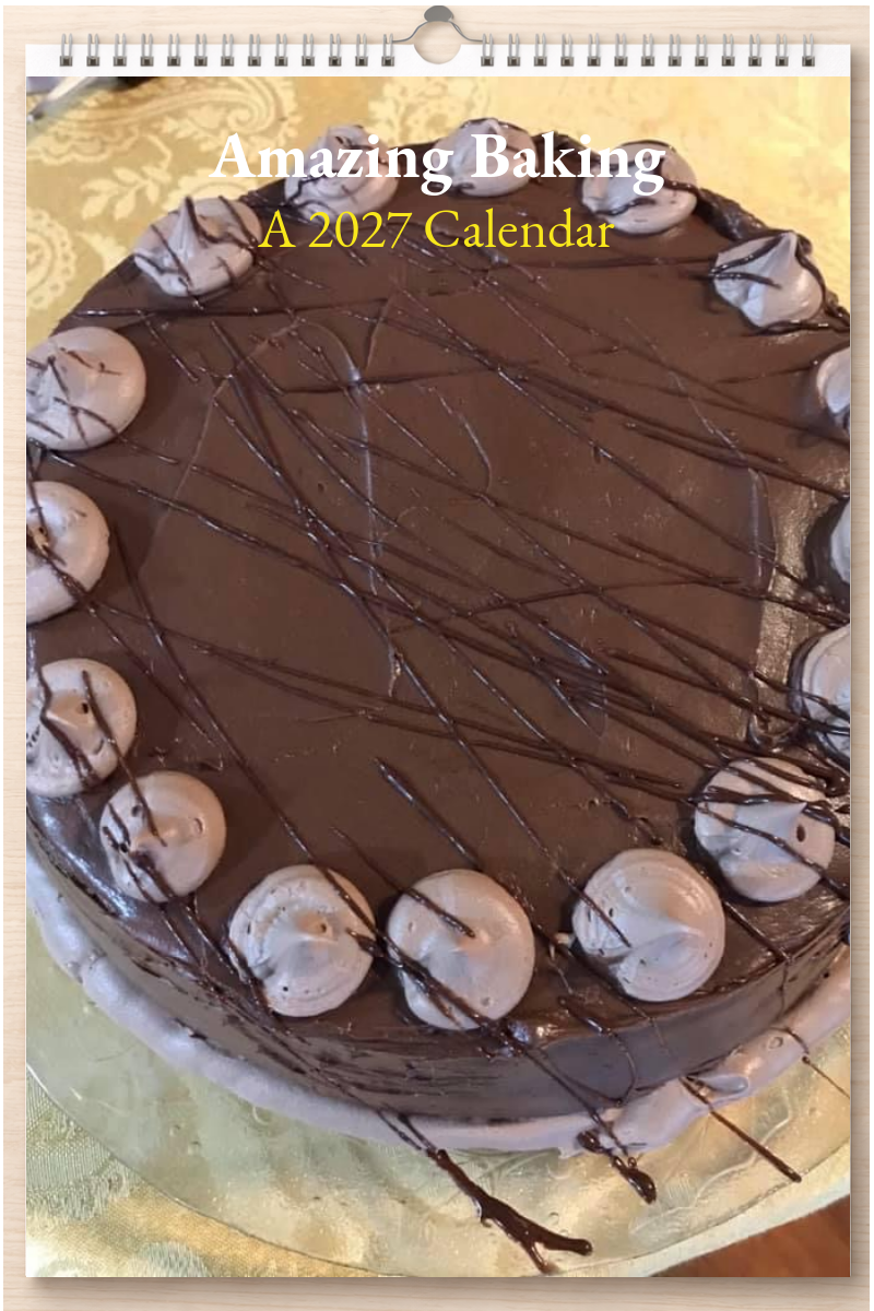 Amazing Baking: A 2027 Calendar