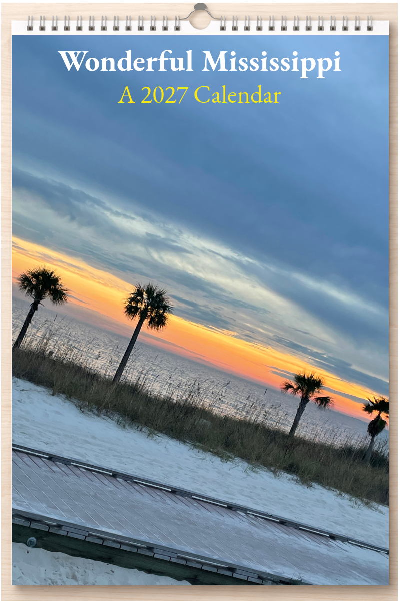 Wonderful Mississippi: A 2027 Calendar