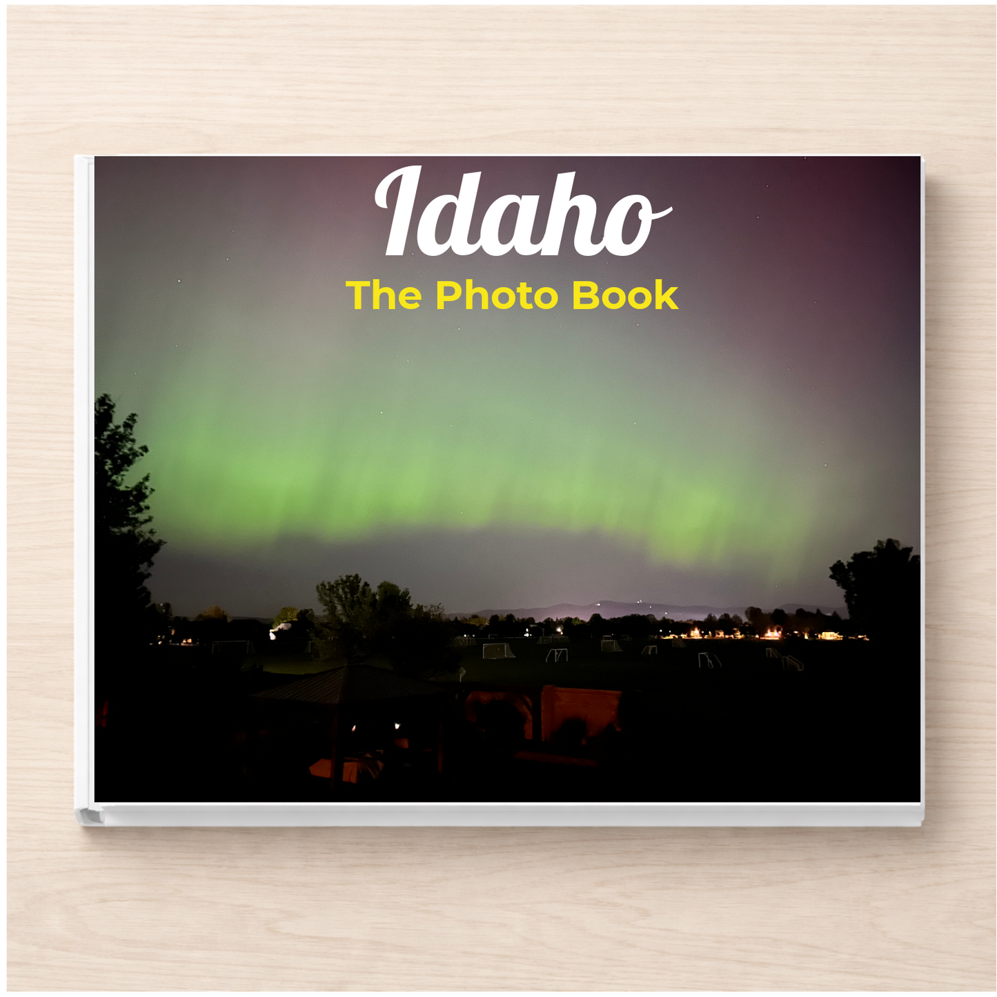 Idaho: The Photo Book