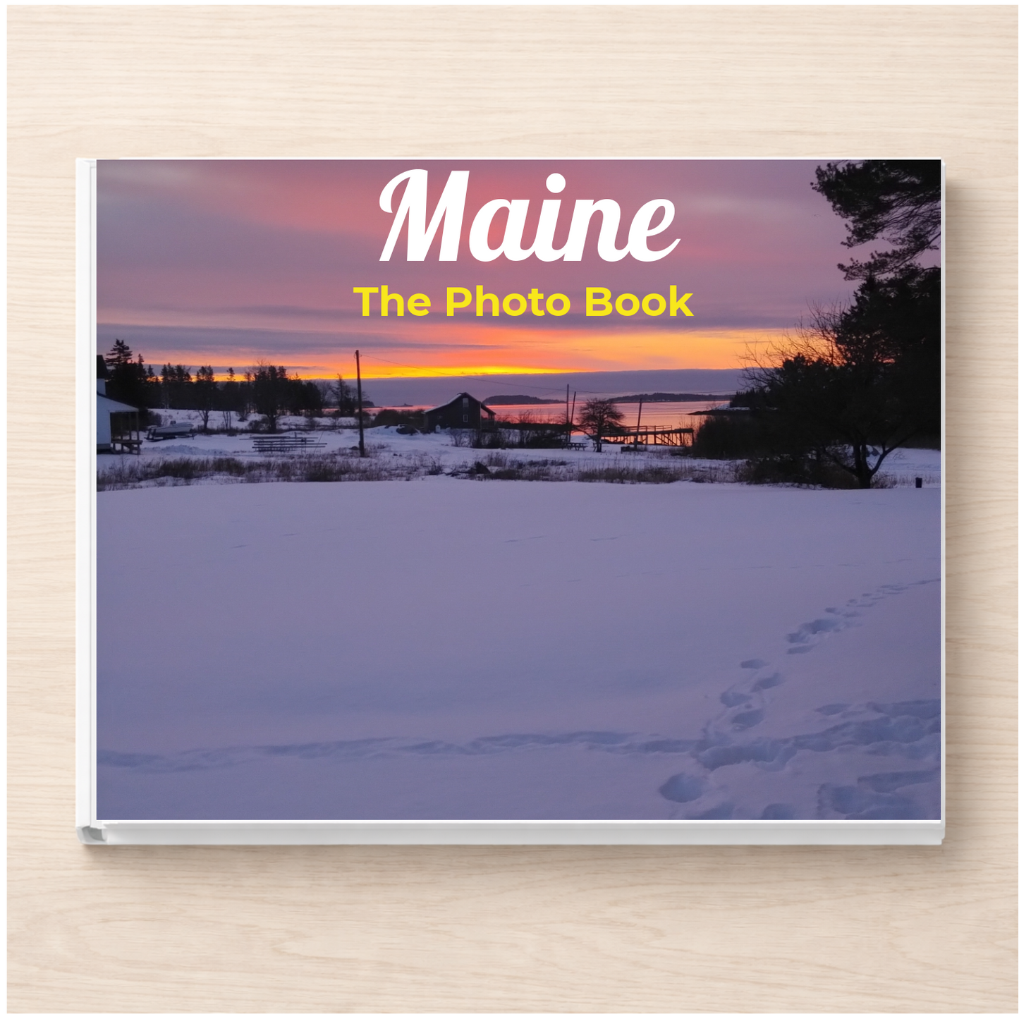 Maine: The Photo Book