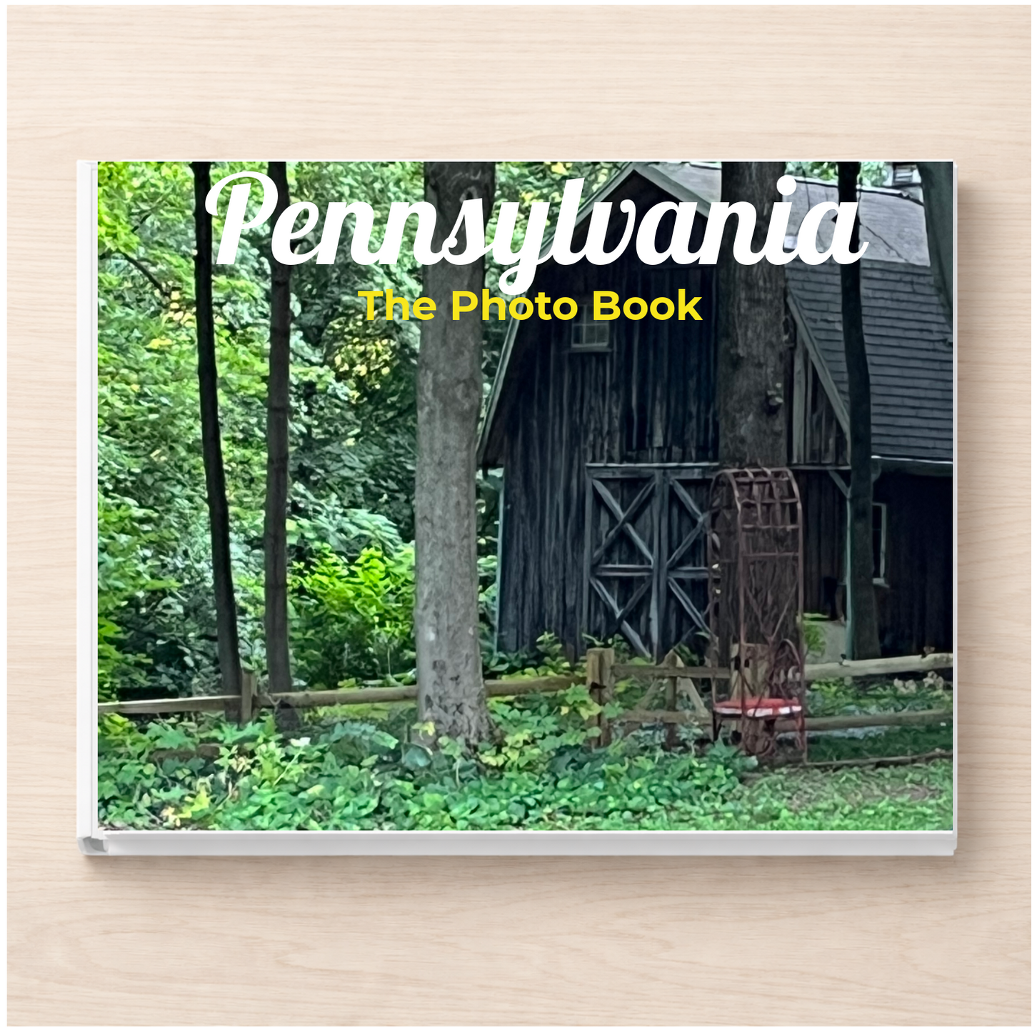 Pennsylvania: The Photo Book