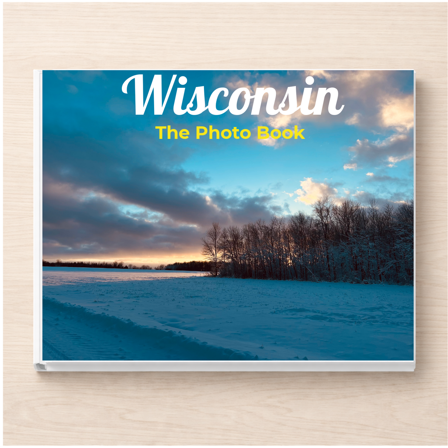 Wisconsin: The Photo Book
