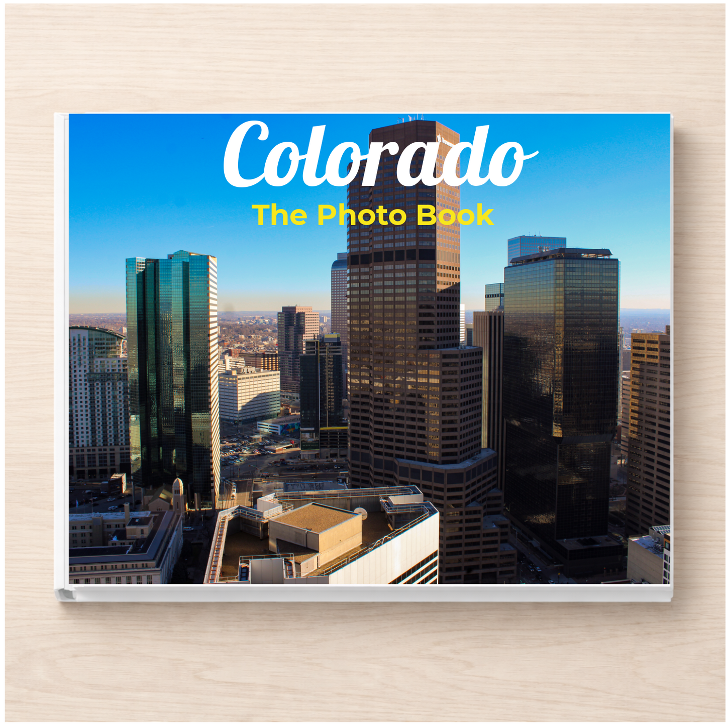 Colorado: The Photo Book