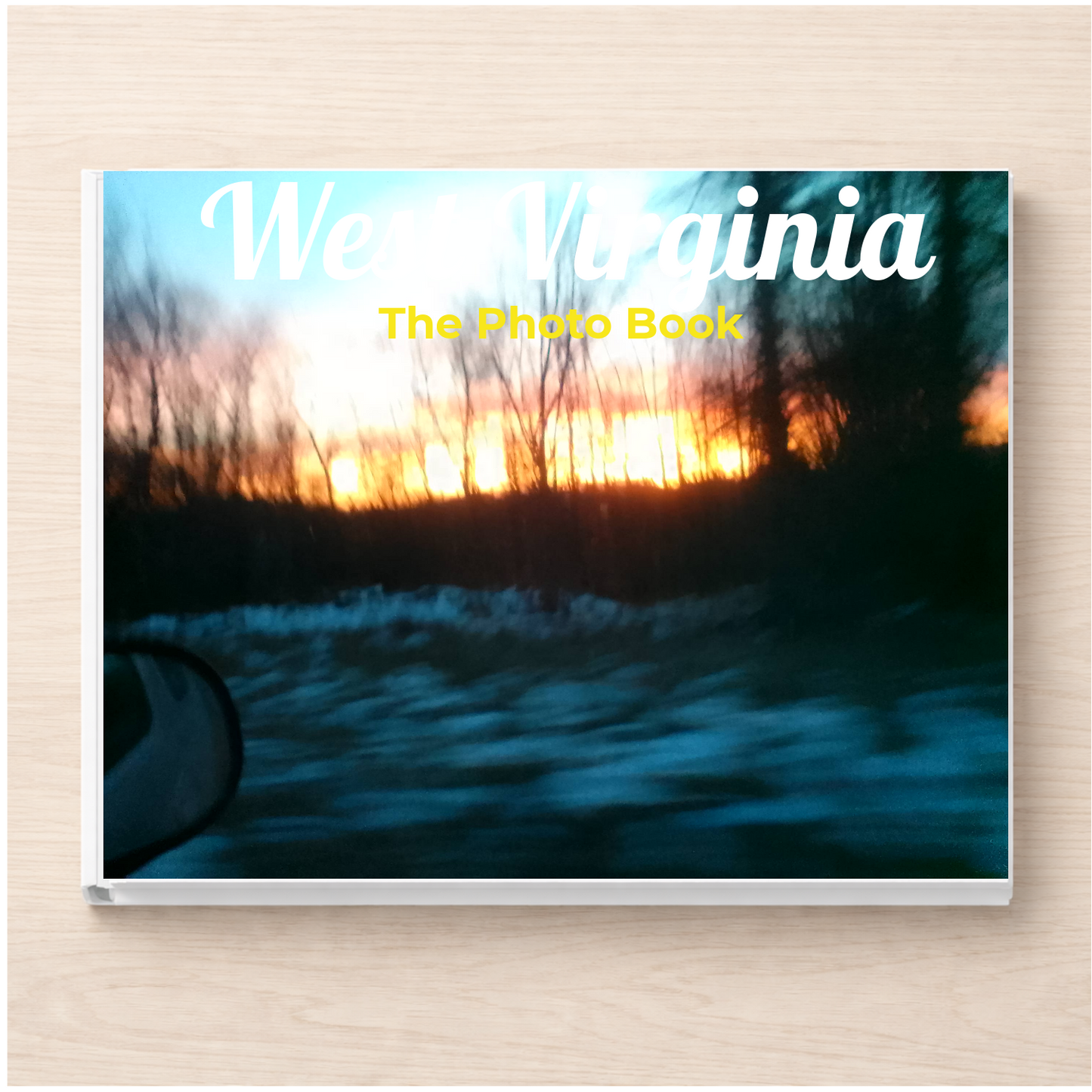 West Virginia: The Photo Book
