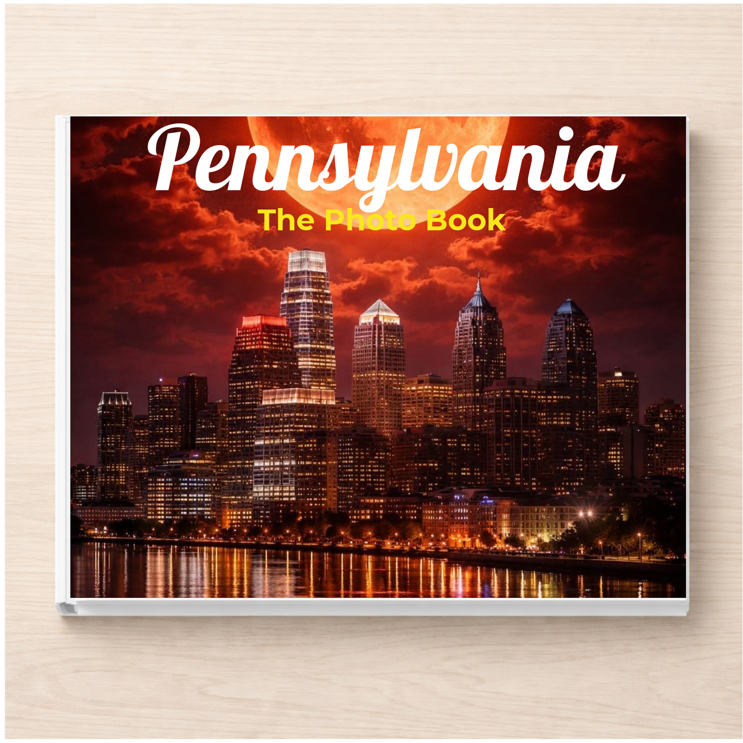 Pennsylvania: The Photo Book