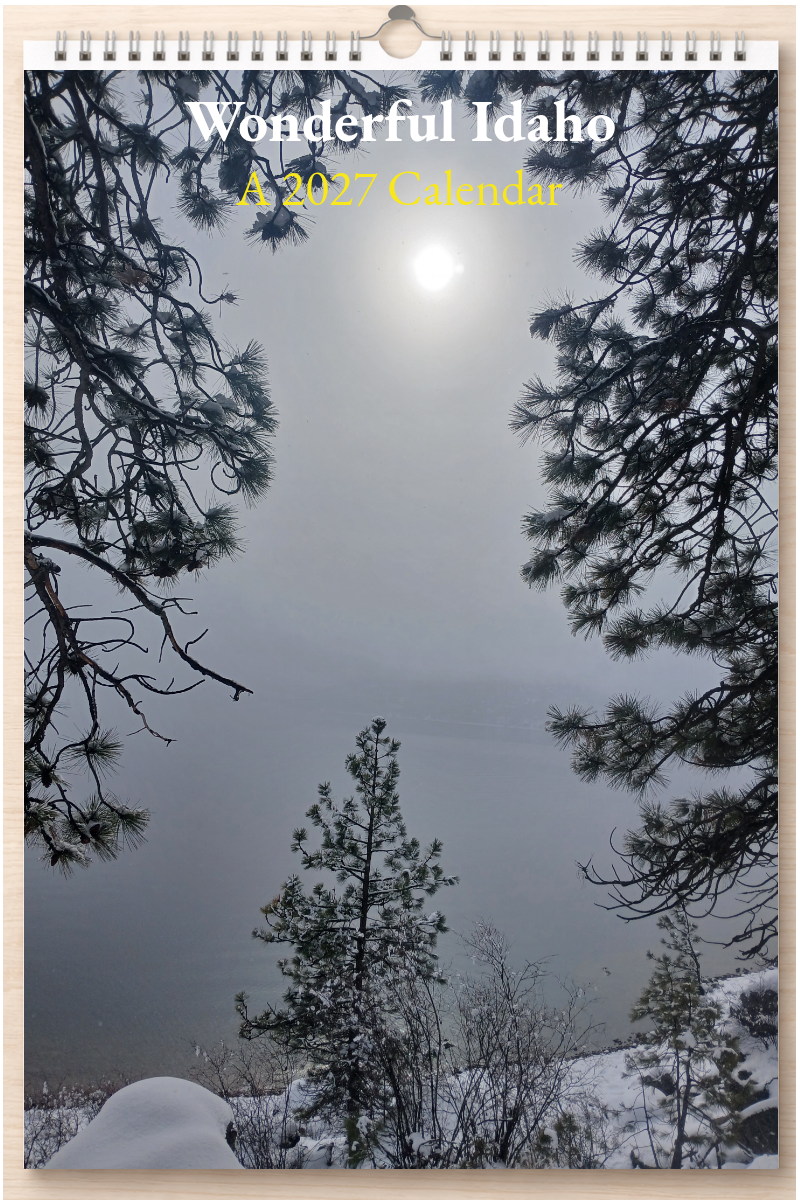 Wonderful Idaho: A 2027 Calendar