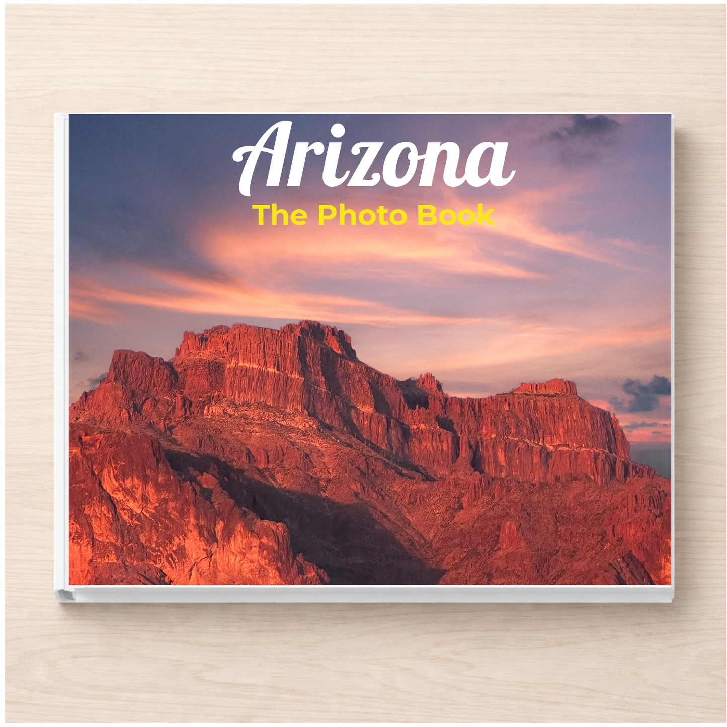 Arizona: The Photo Book