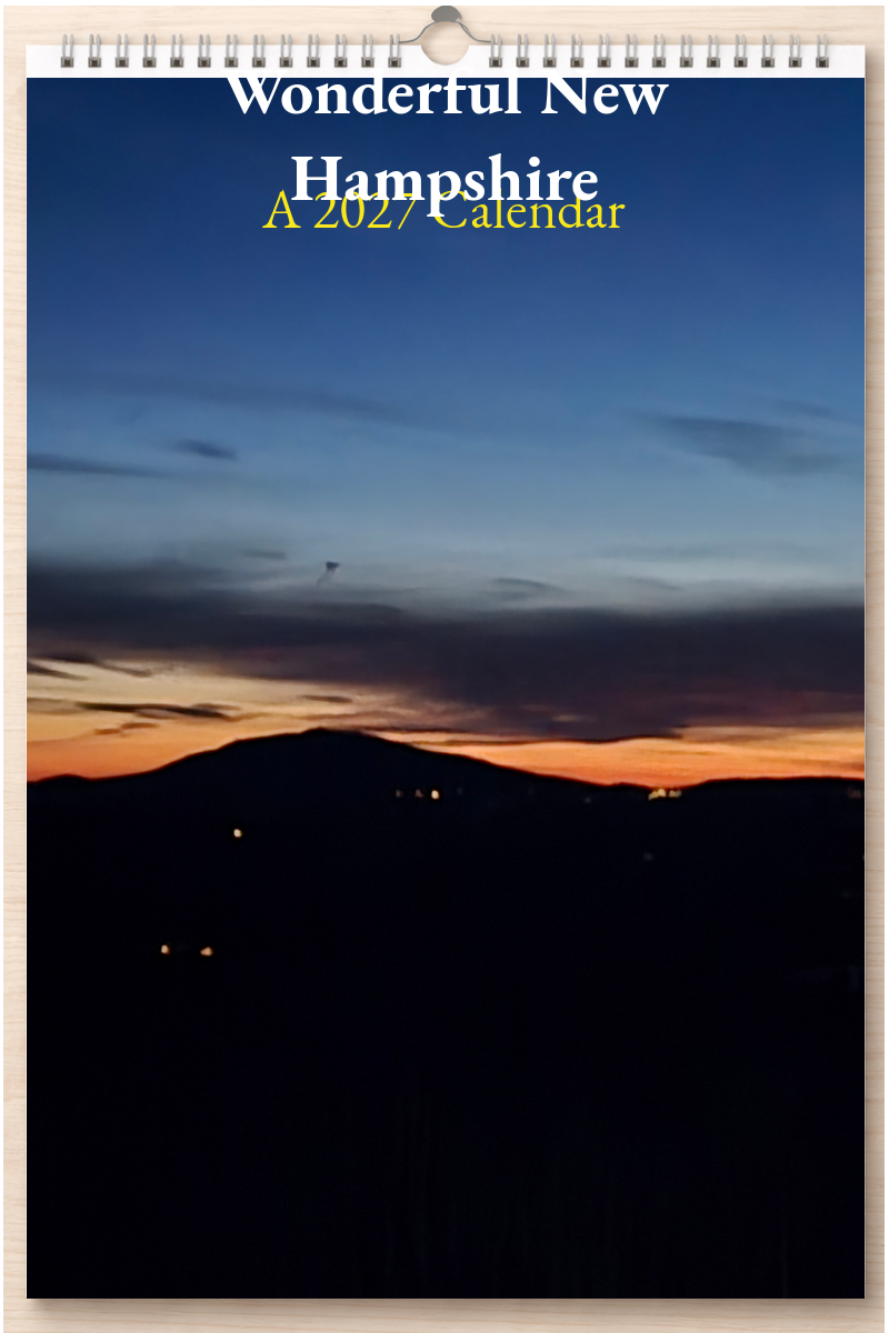 Wonderful New Hampshire: A 2027 Calendar