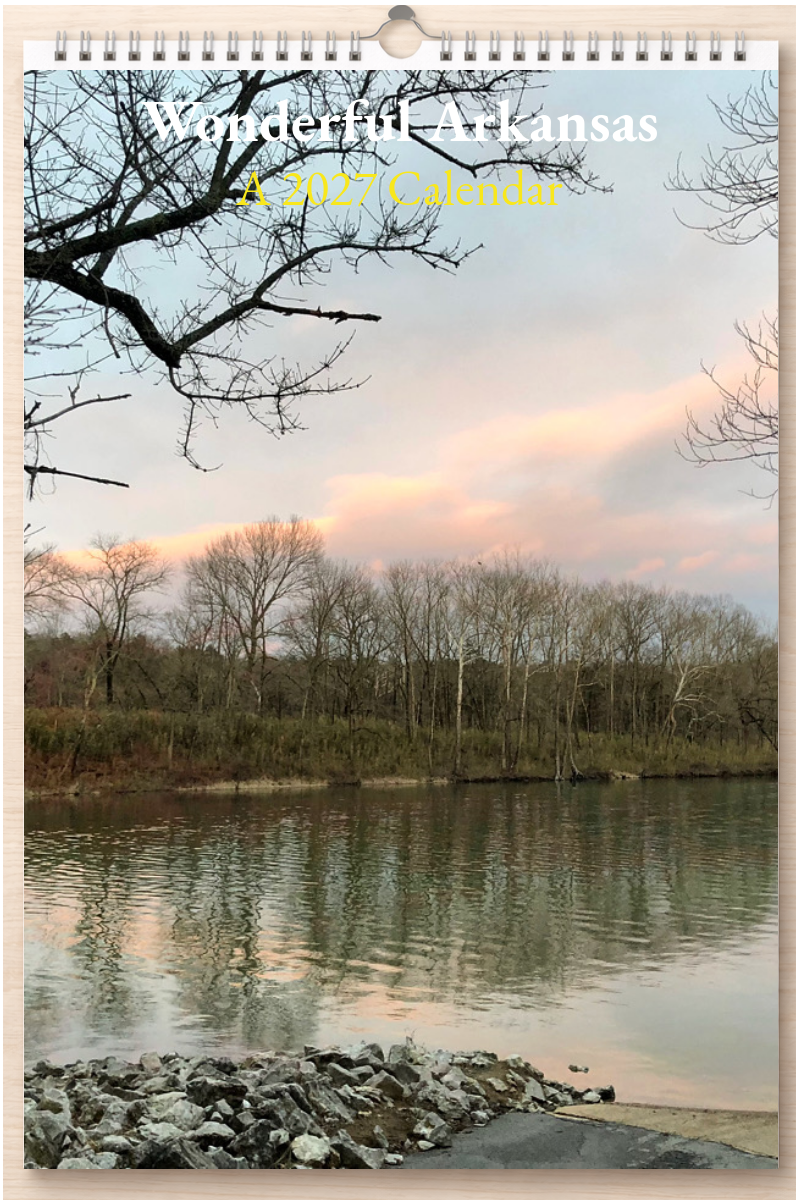 Wonderful Arkansas: A 2027 Calendar