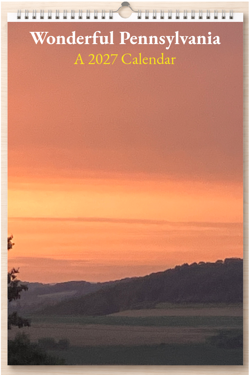 Wonderful Pennsylvania: A 2027 Calendar