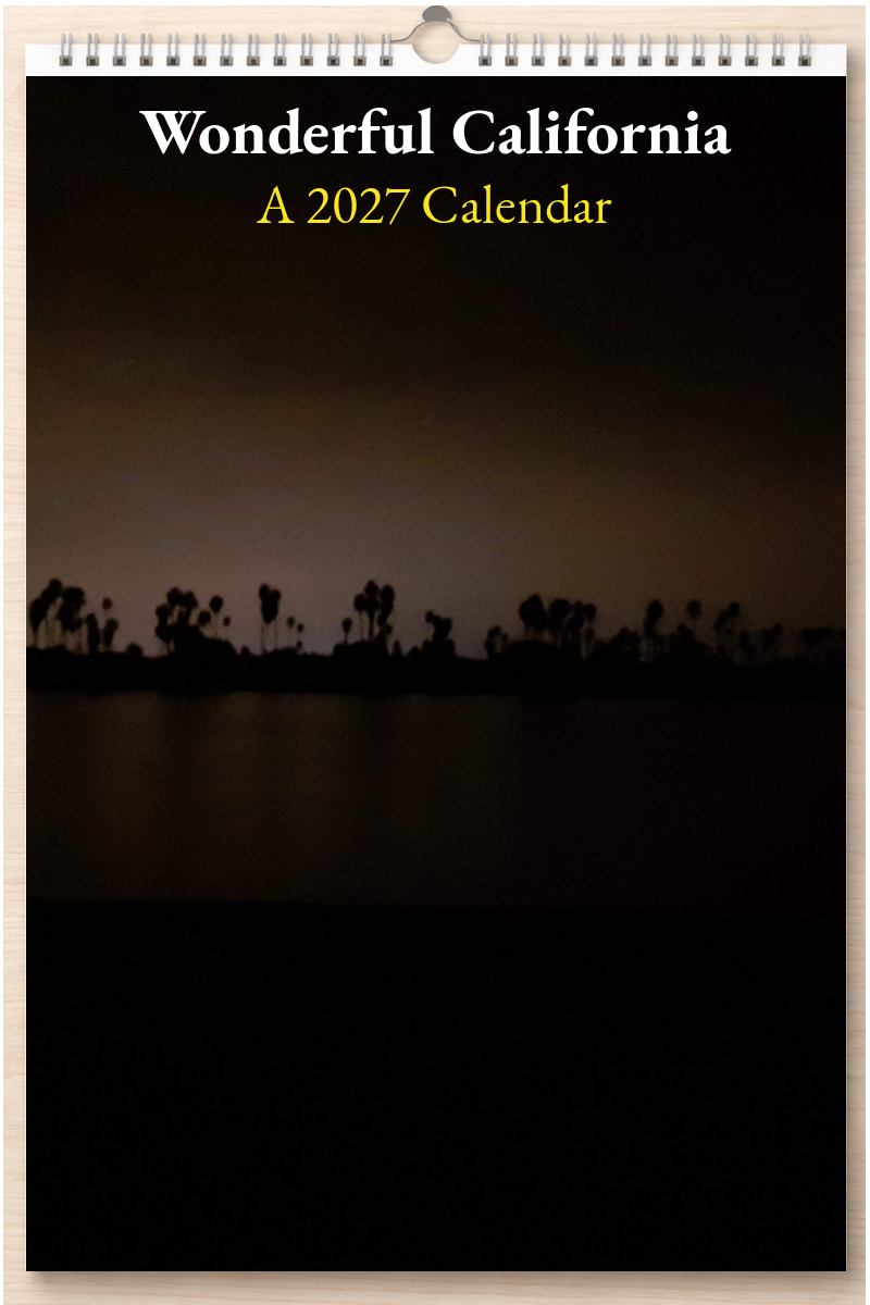 Wonderful California: A 2027 Calendar