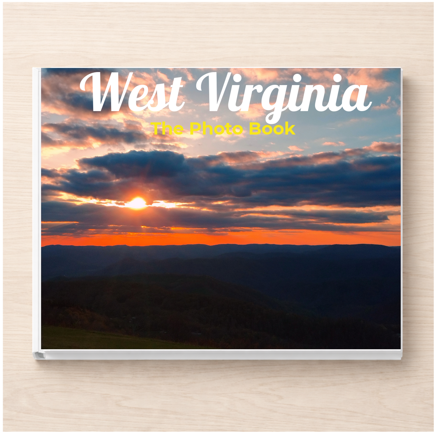West Virginia: The Photo Book