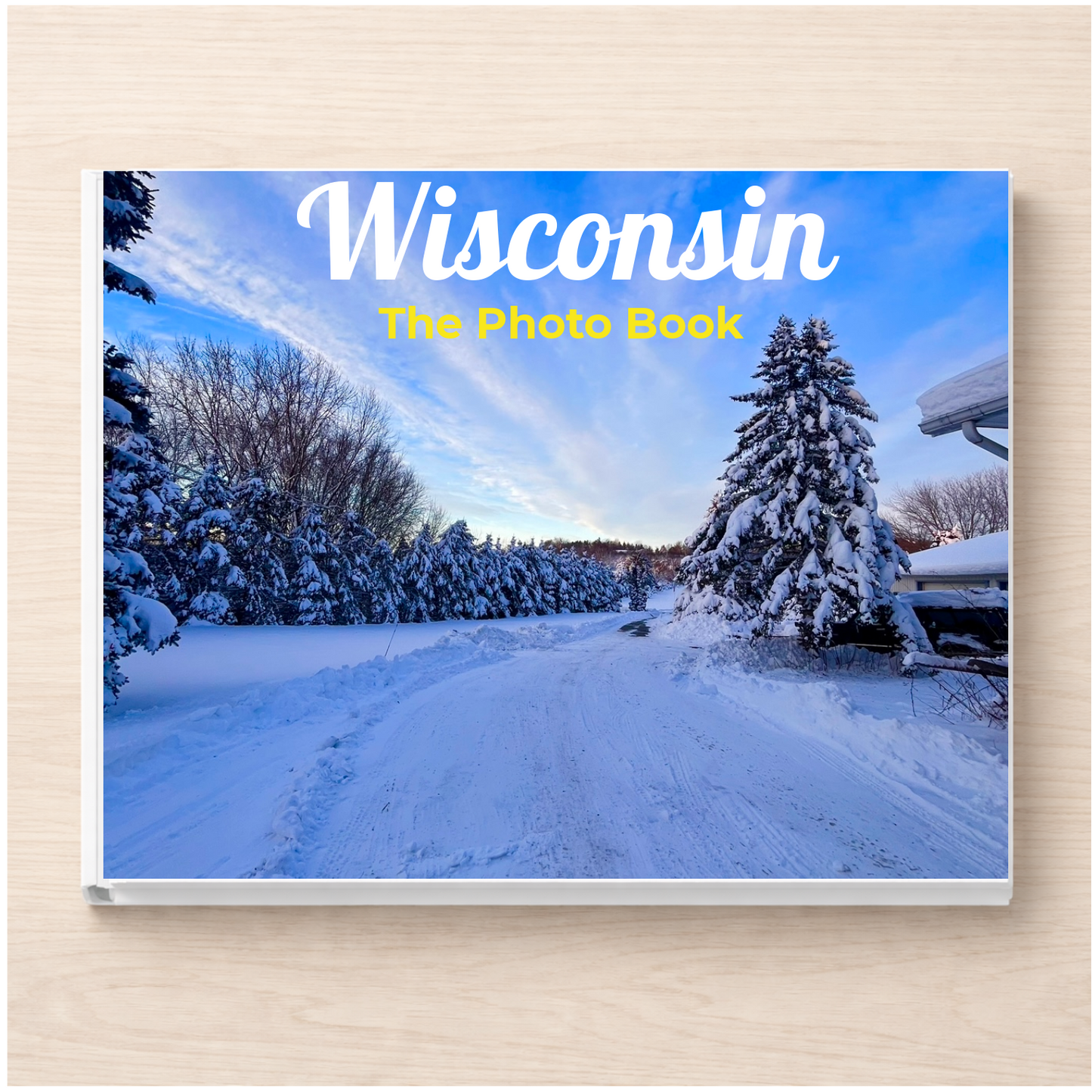 Wisconsin: The Photo Book