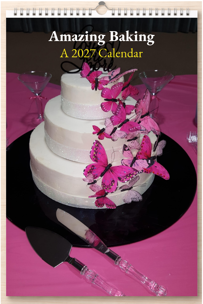 Amazing Baking: A 2027 Calendar