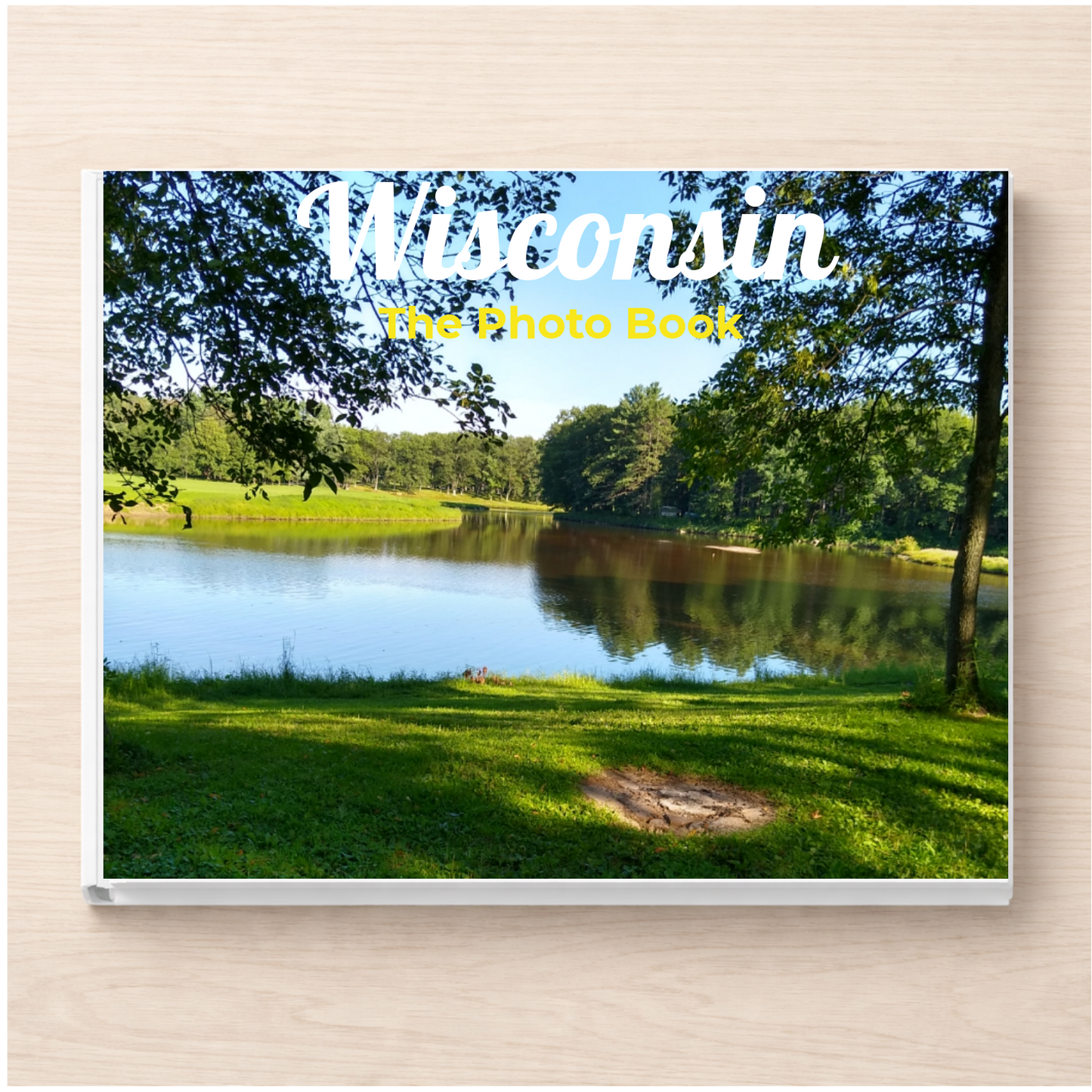 Wisconsin: The Photo Book