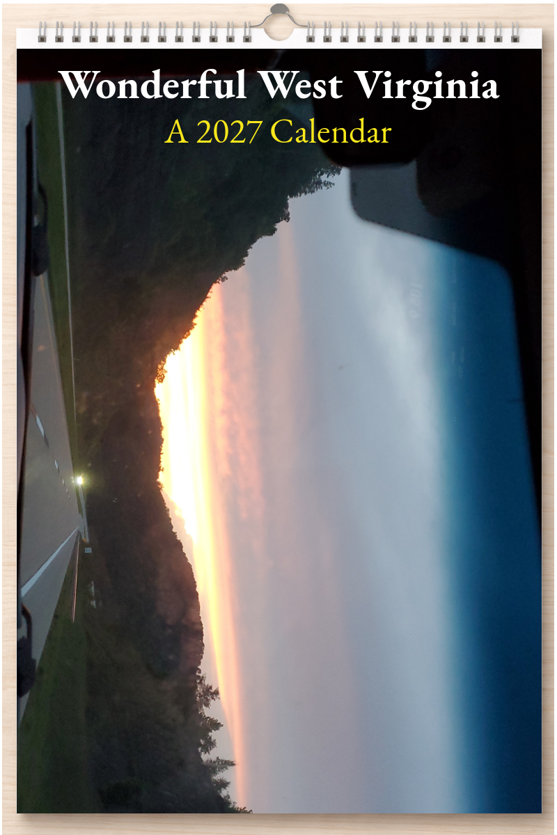 Wonderful West Virginia: A 2027 Calendar