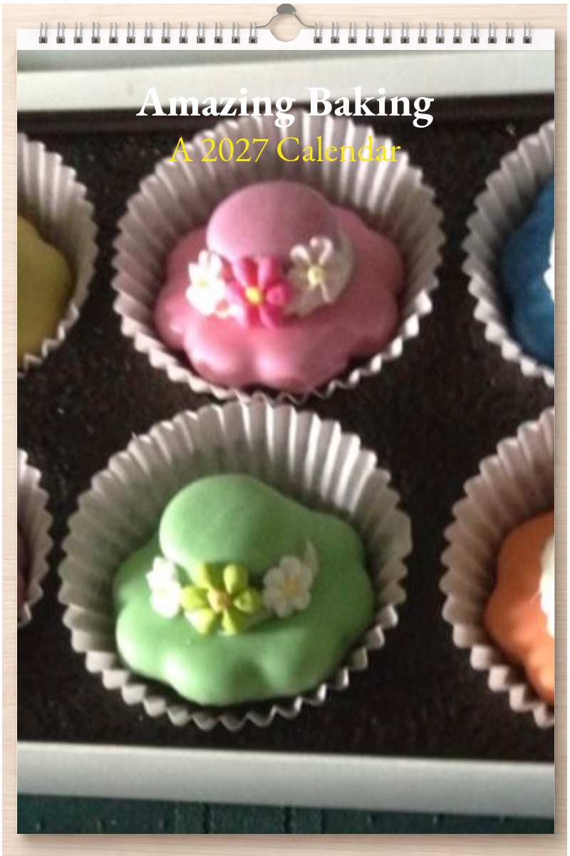 Amazing Baking: A 2027 Calendar