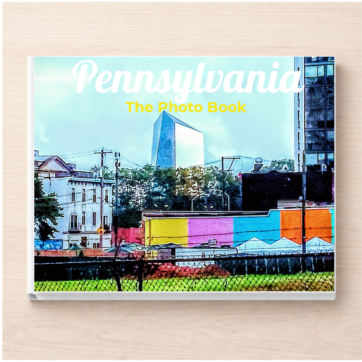 Pennsylvania: The Photo Book