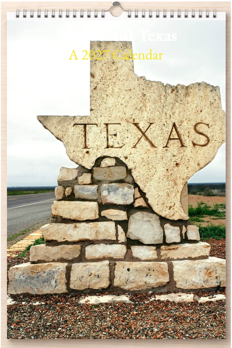 Wonderful Texas: A 2027 Calendar