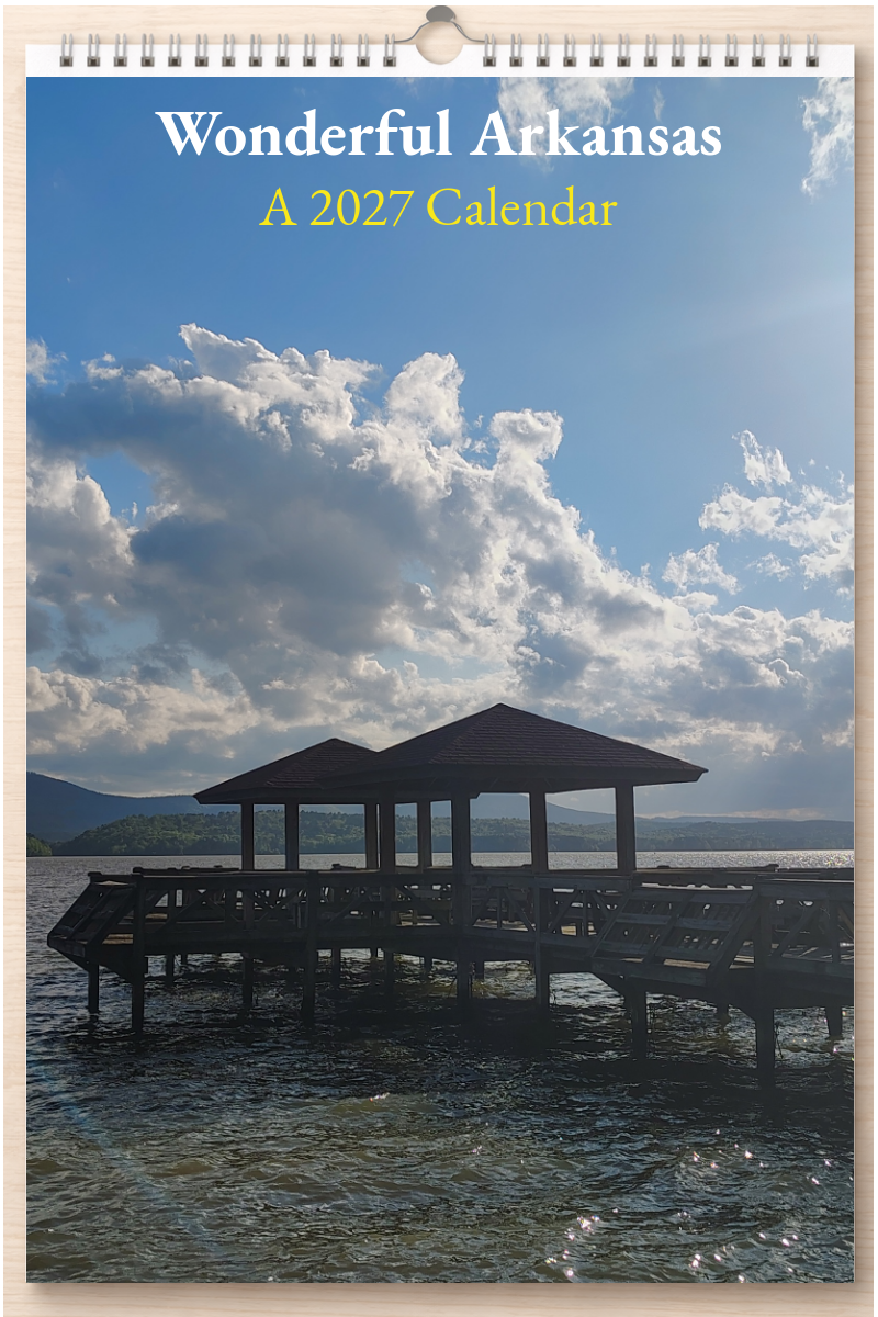 Wonderful Arkansas: A 2027 Calendar
