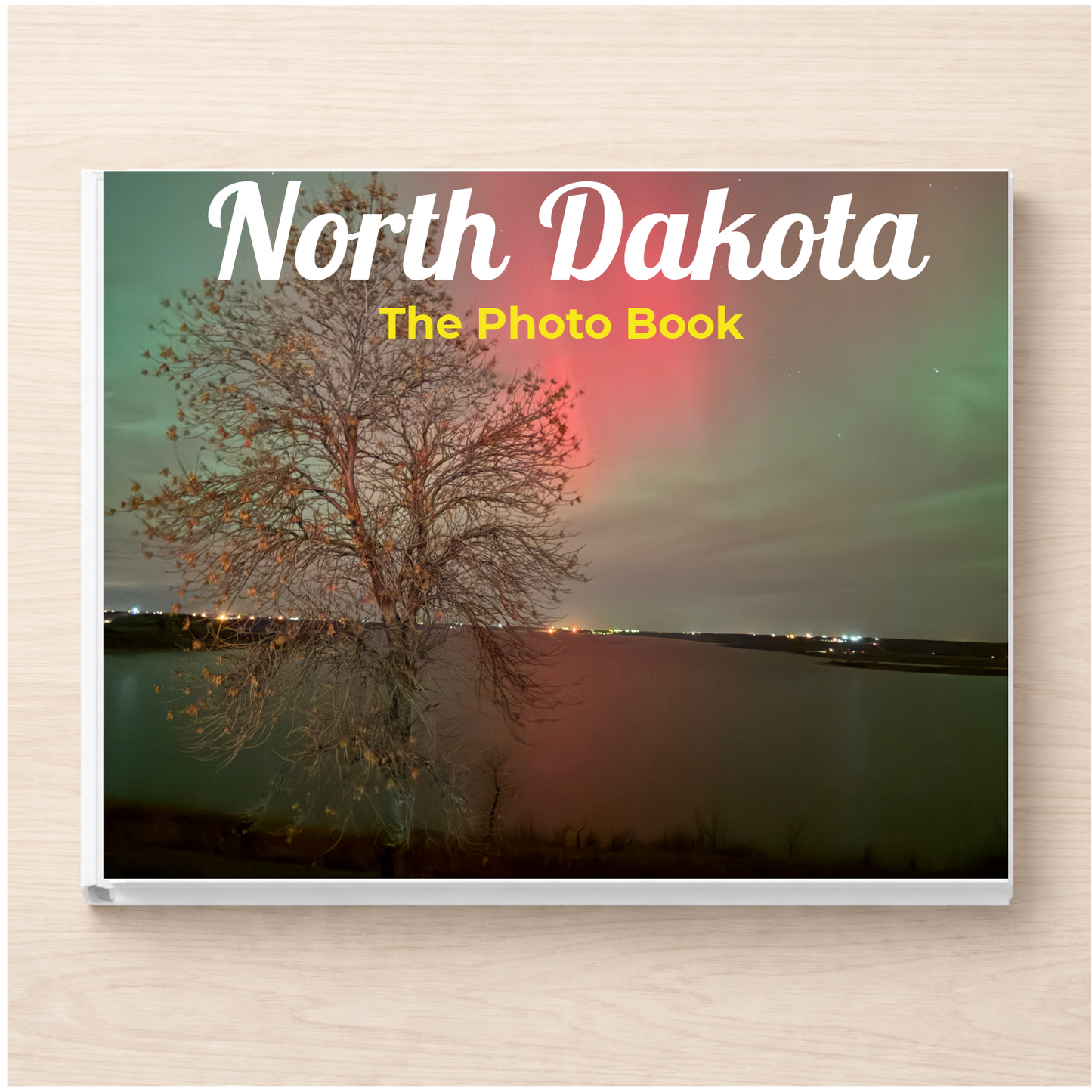 North Dakota: The Photo Book
