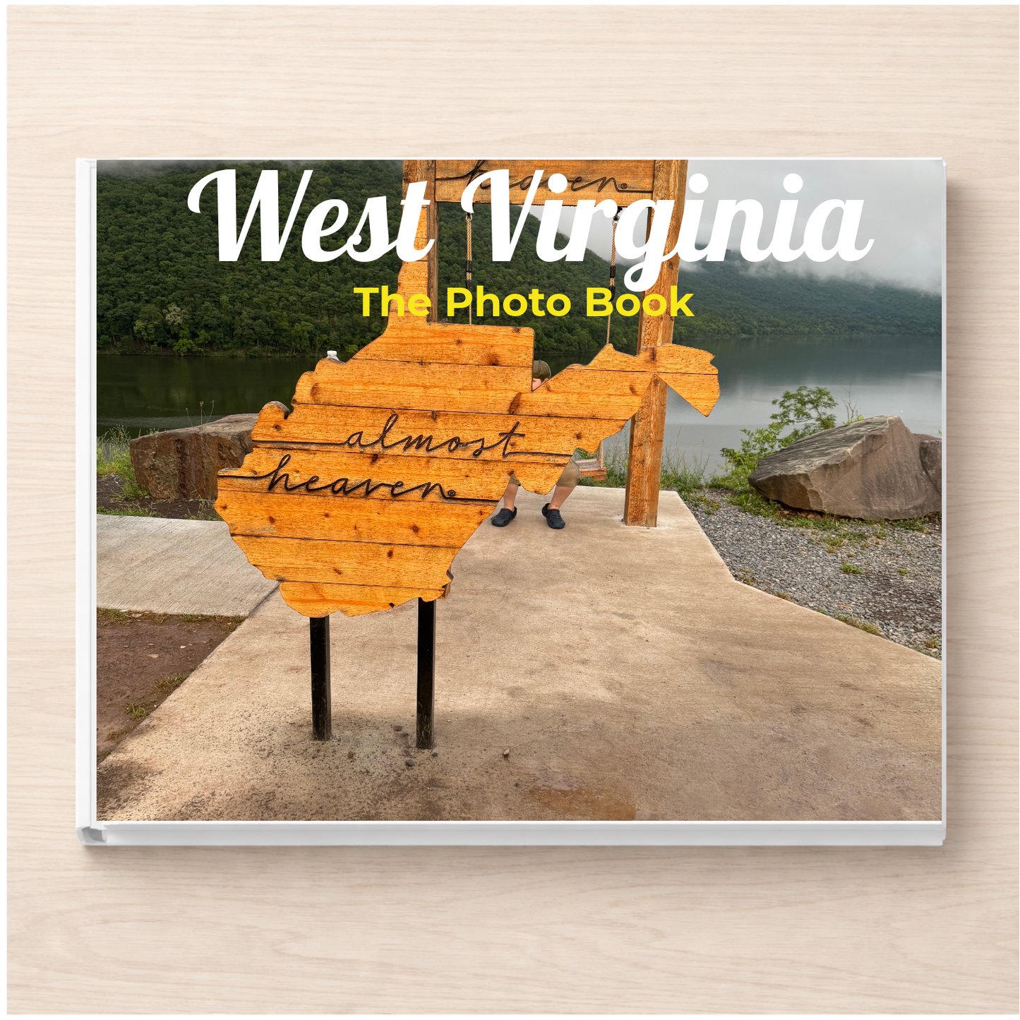 West Virginia: The Photo Book