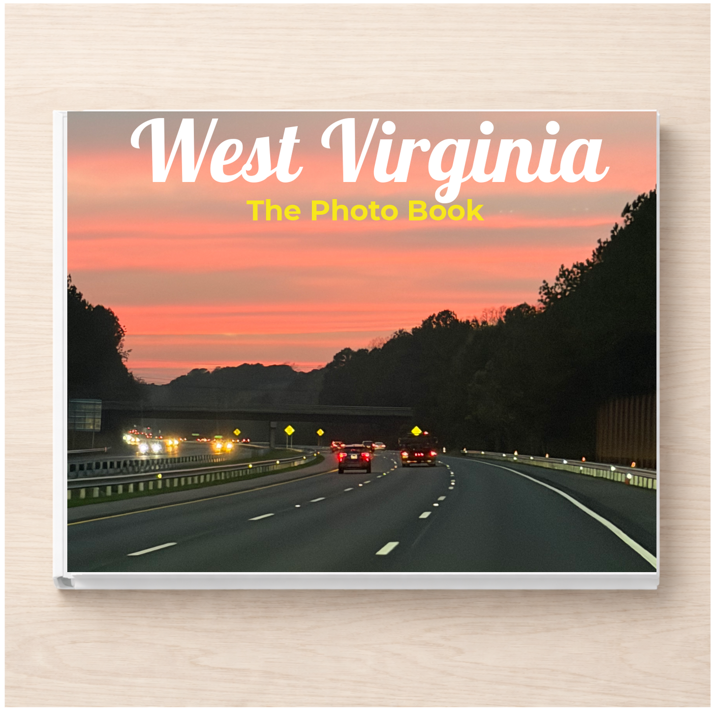 West Virginia: The Photo Book