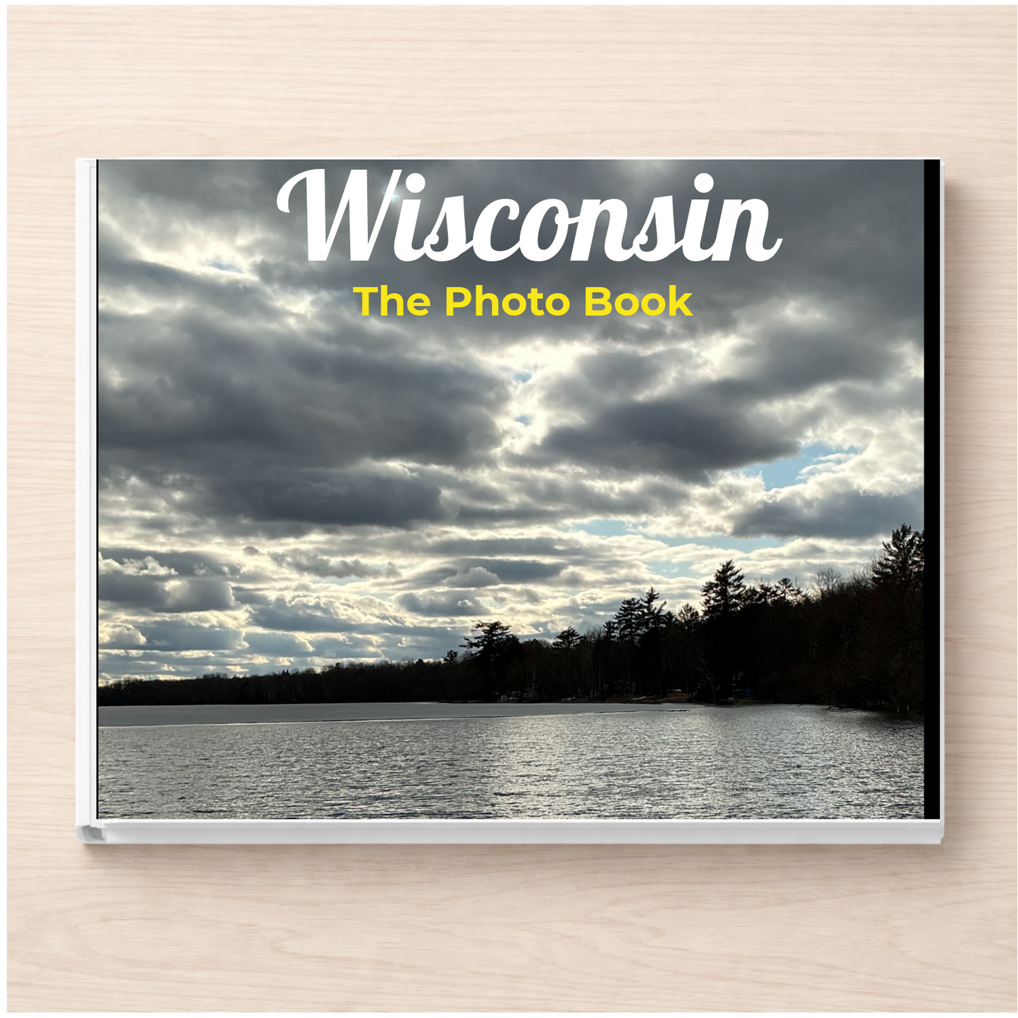 Wisconsin: The Photo Book